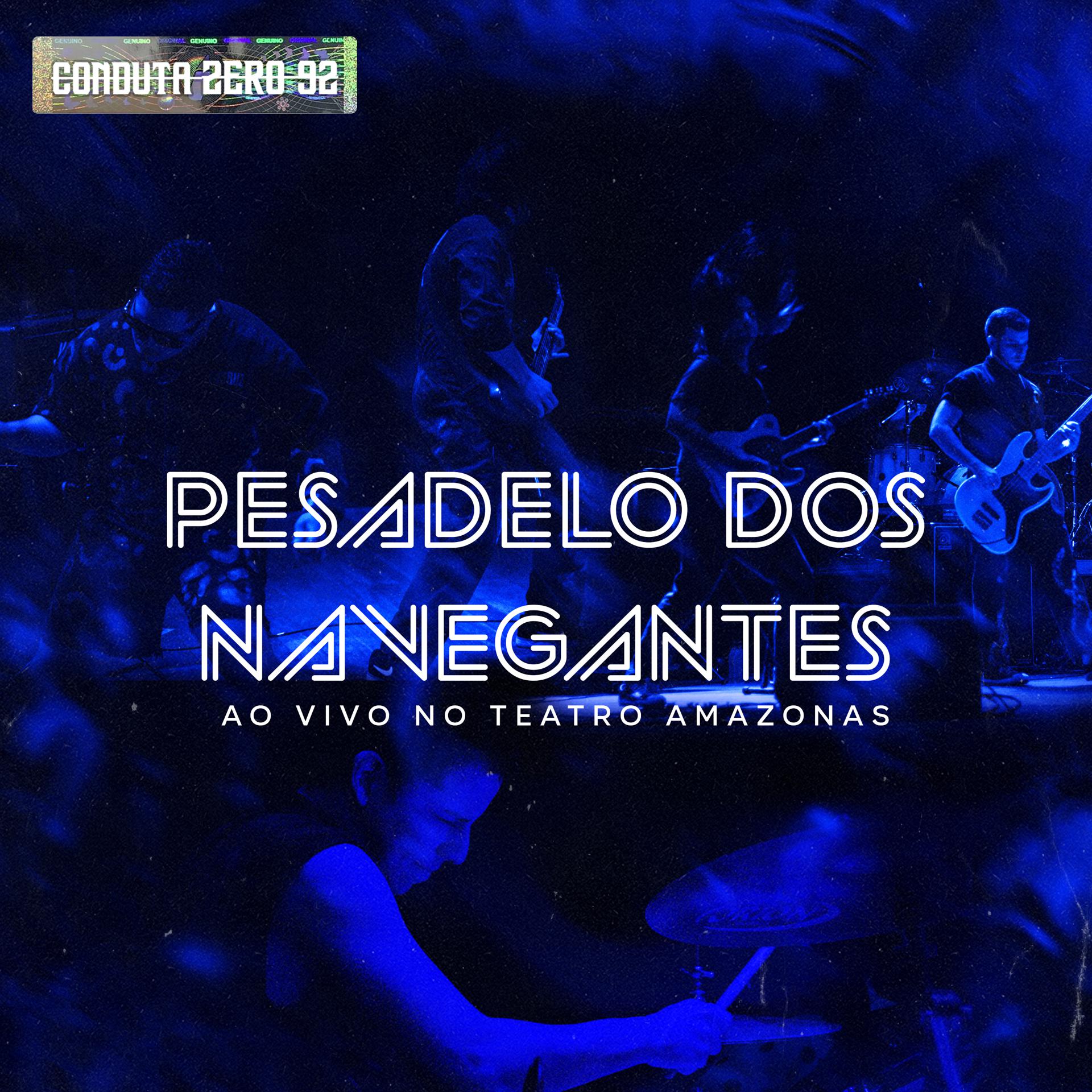 Постер альбома Pesadelo dos Navegantes (Ao Vivo no Teatro Amazonas)