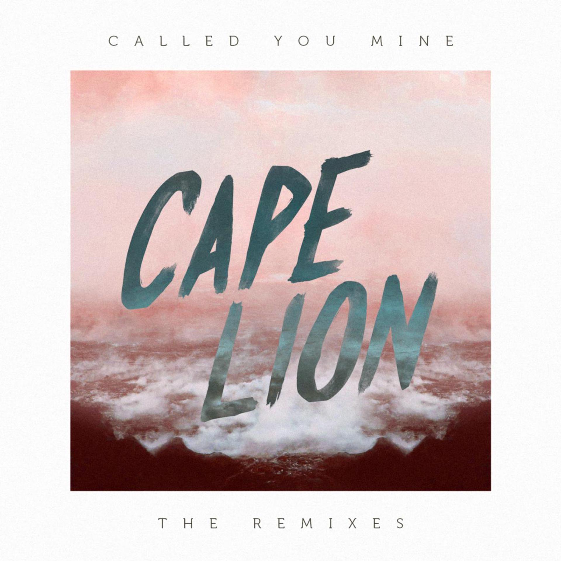 Постер альбома Called You Mine - The Remixes