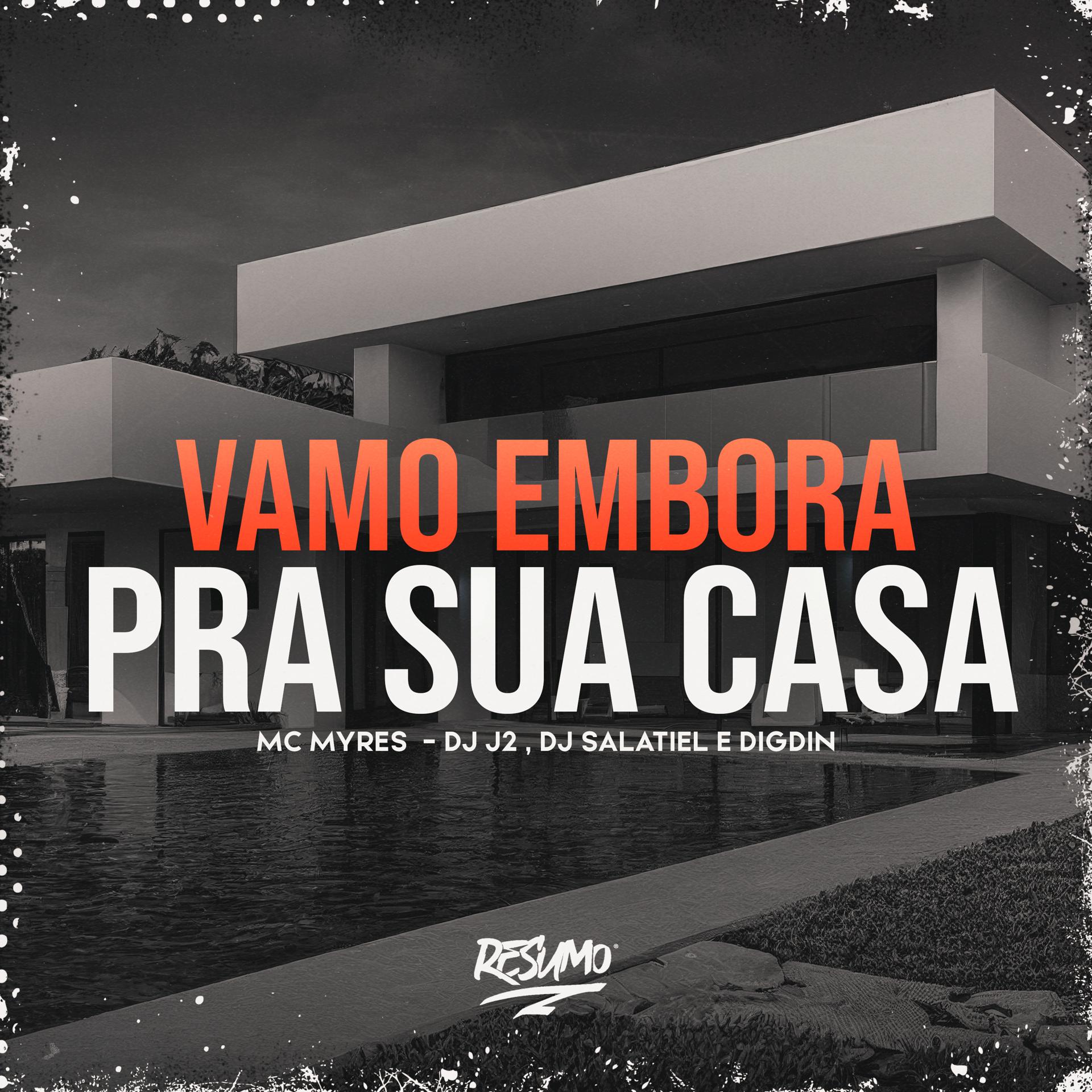 Постер альбома Vamo Embora pra Sua Casa