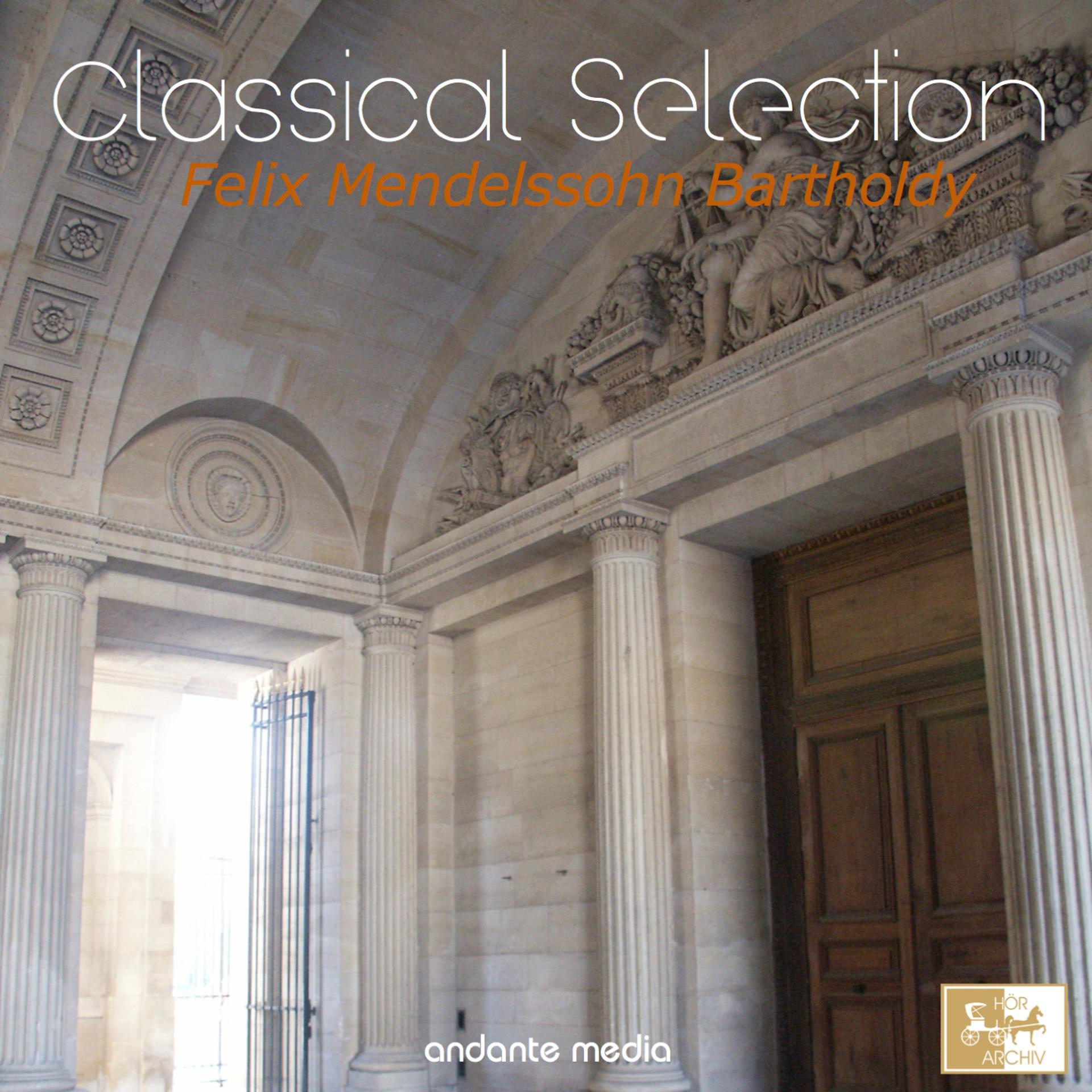 Постер альбома Classical Selection, Mendelssohn: Piano Concerto No. 1