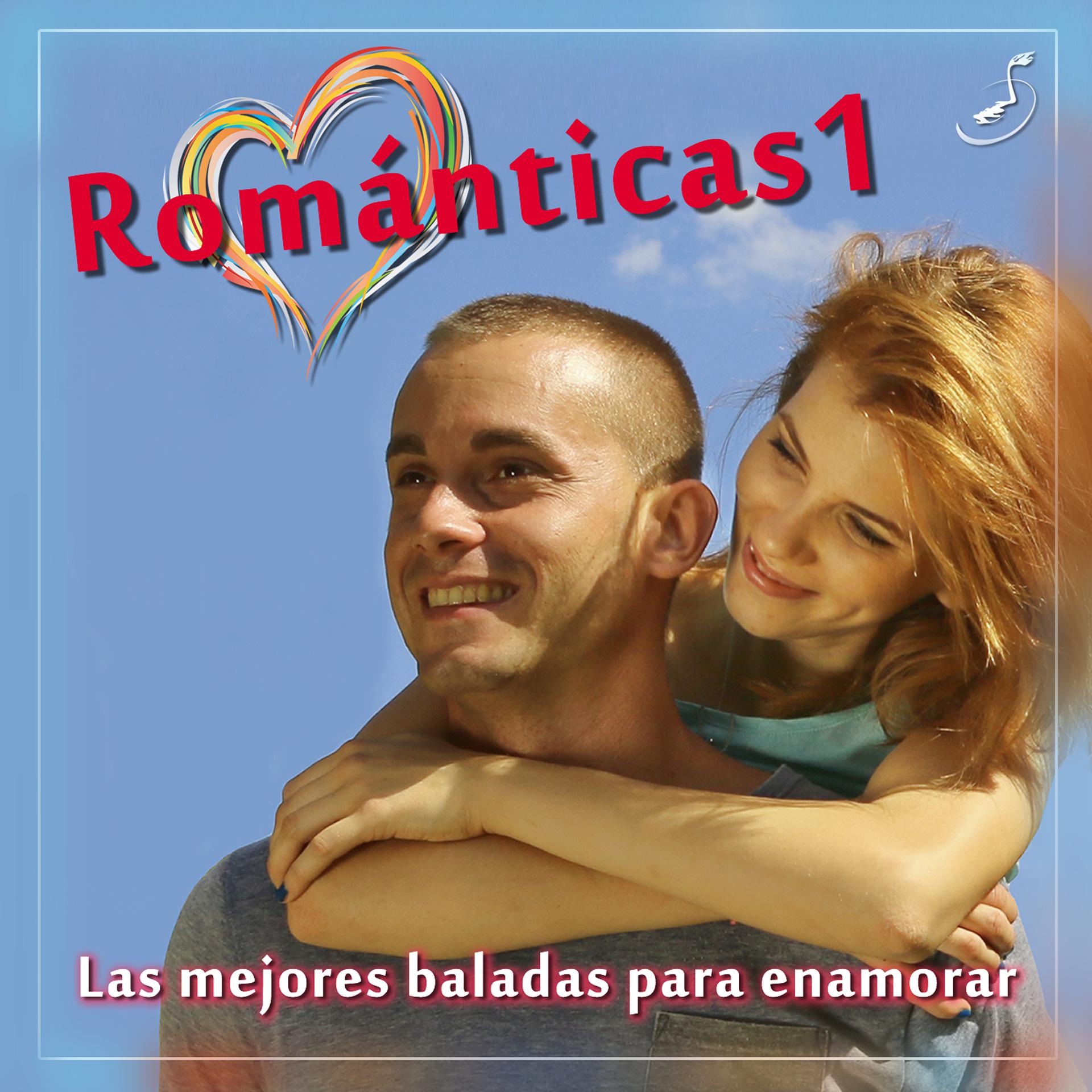 Постер альбома Románticas 1 - Las Mejores Baladas para Enamorar