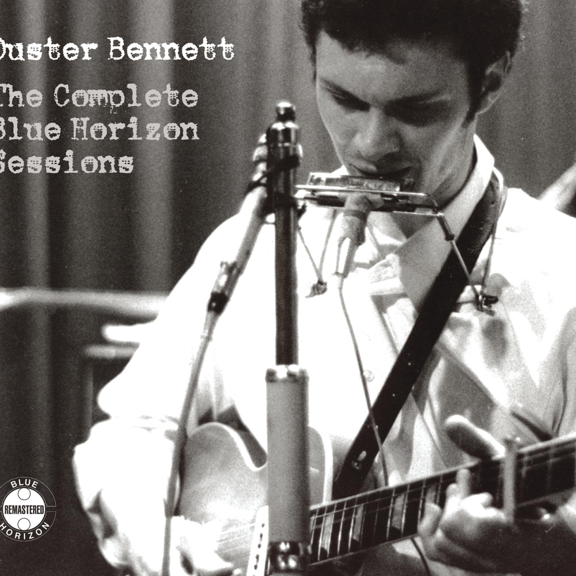 Постер альбома Duster Bennett - The Complete Blue Horizon Sessions