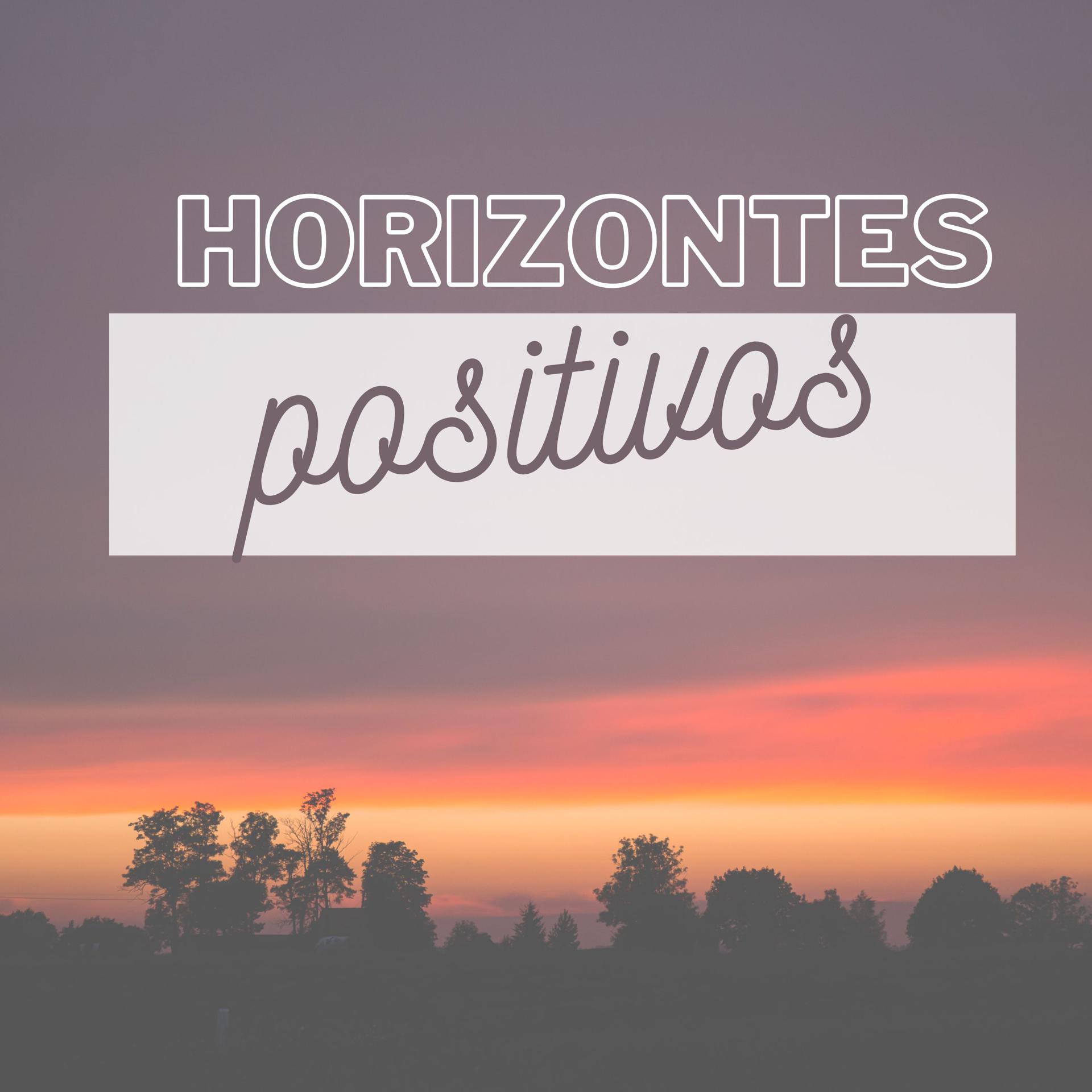 Постер альбома Horizontes positivos