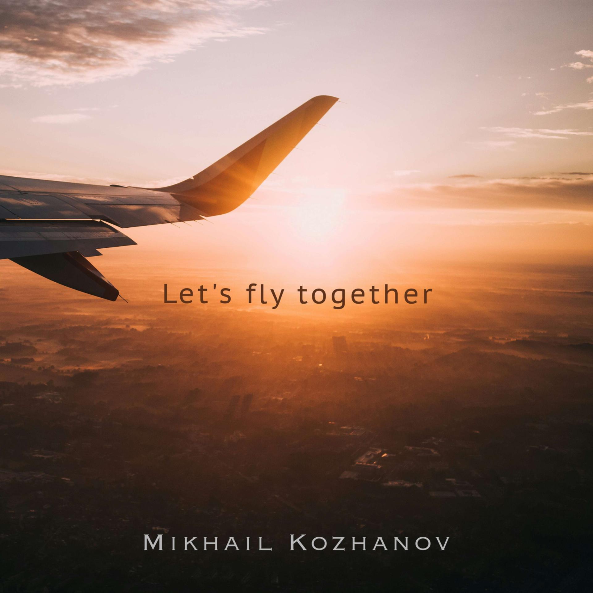 Постер альбома Let's fly together