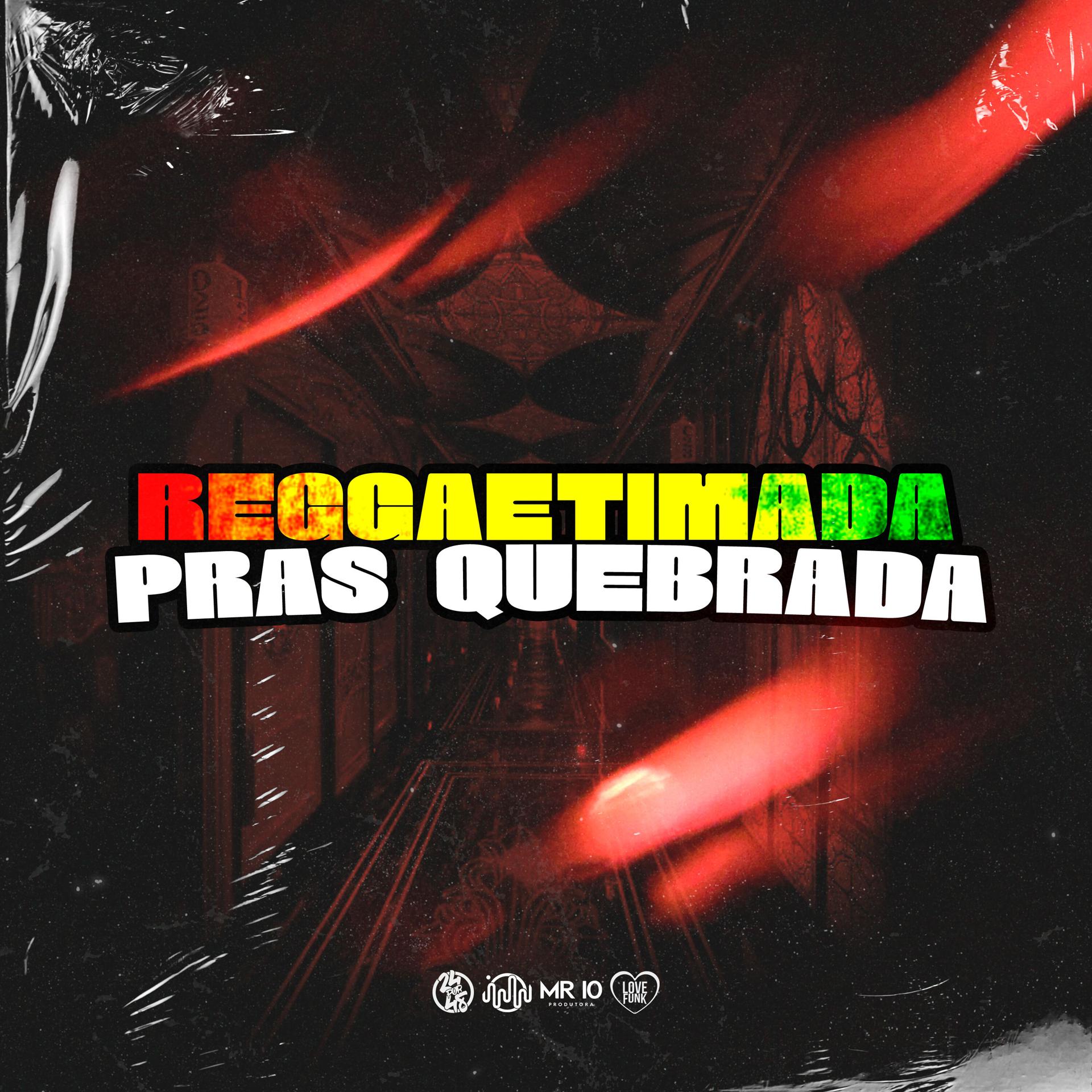 Постер альбома Reggaetimada Pras Quebrada
