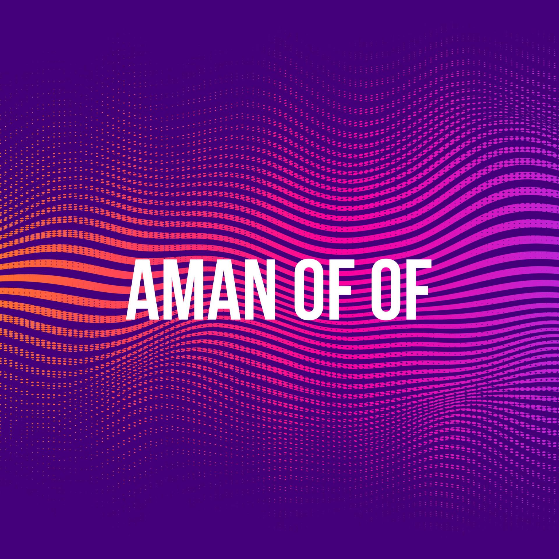 Постер альбома Aman Of Of