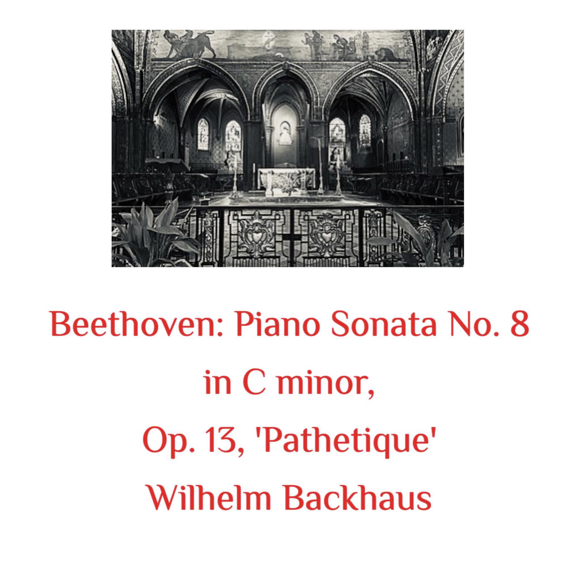 Постер альбома Beethoven: Piano Sonata No. 8 in C Minor, Op. 13, 'Pathetique'