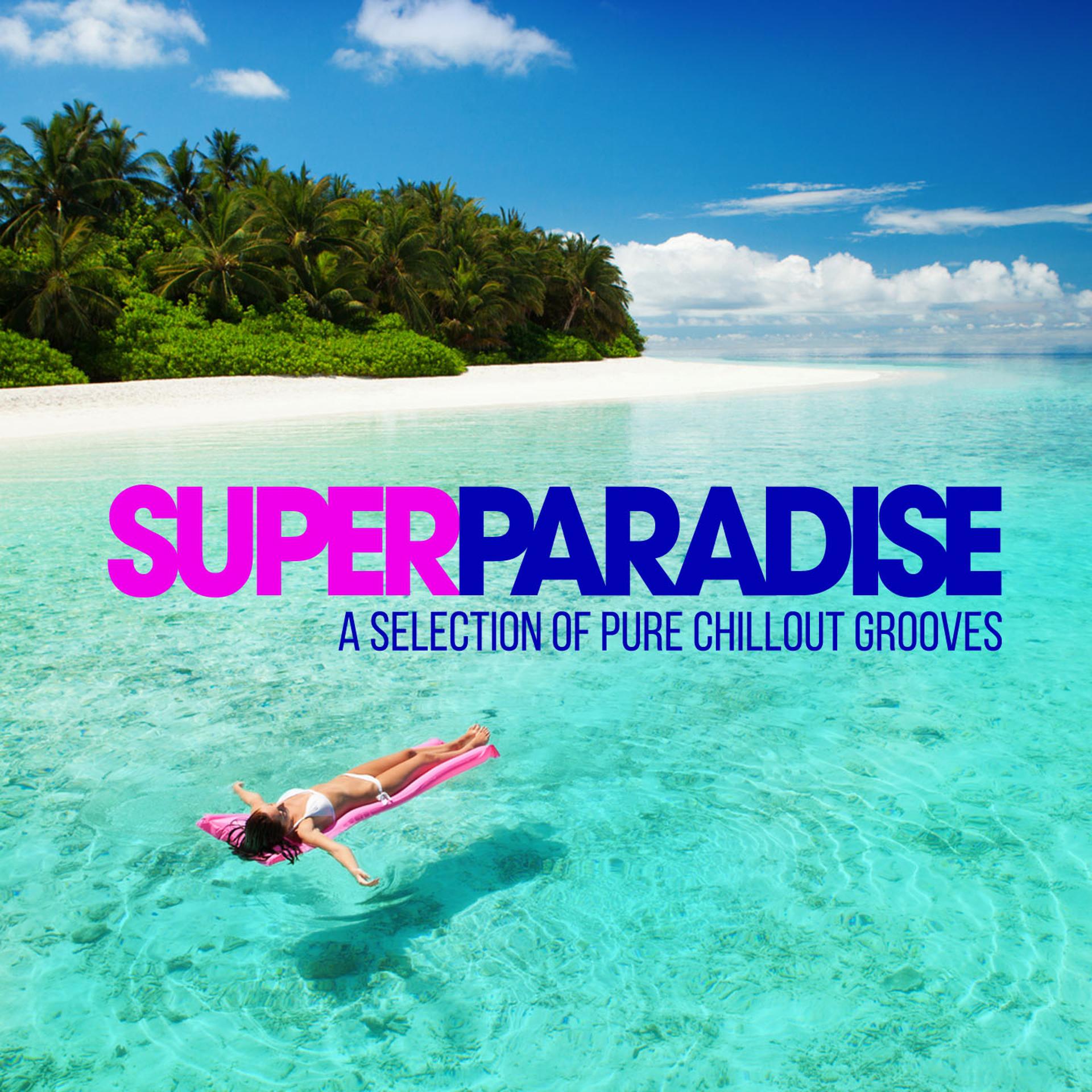 Постер альбома Super Paradise