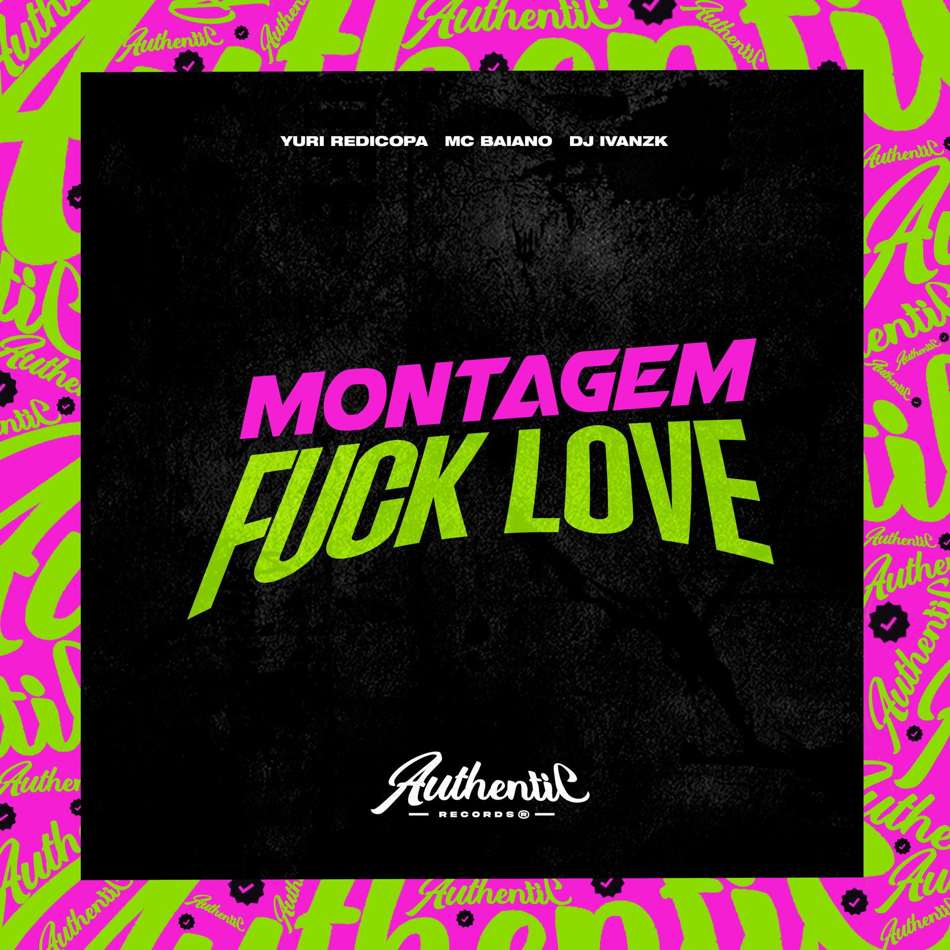 Постер альбома Montagem Fuck Love