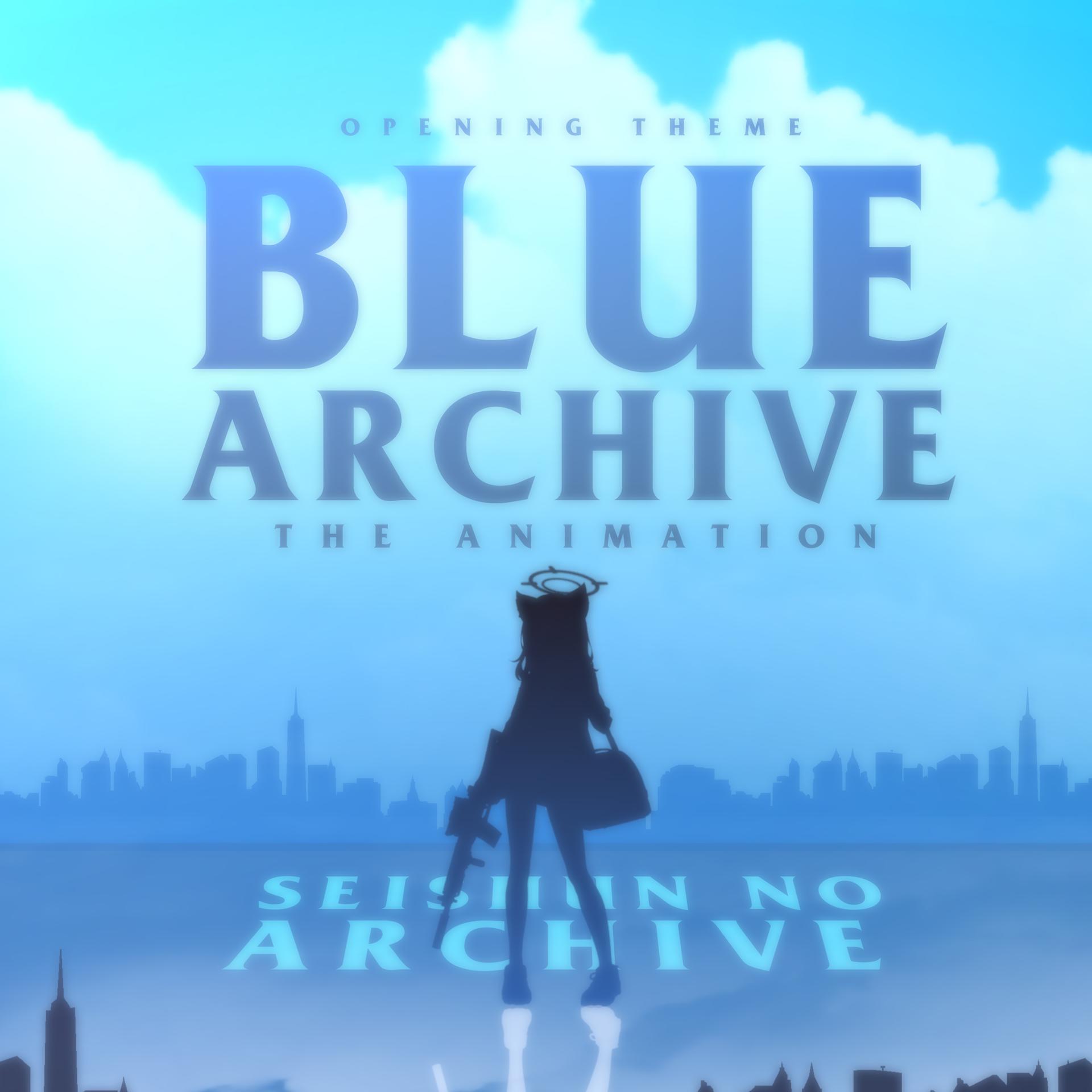 Постер альбома Seishun No Archive (Blue Archive the Animation Opening)
