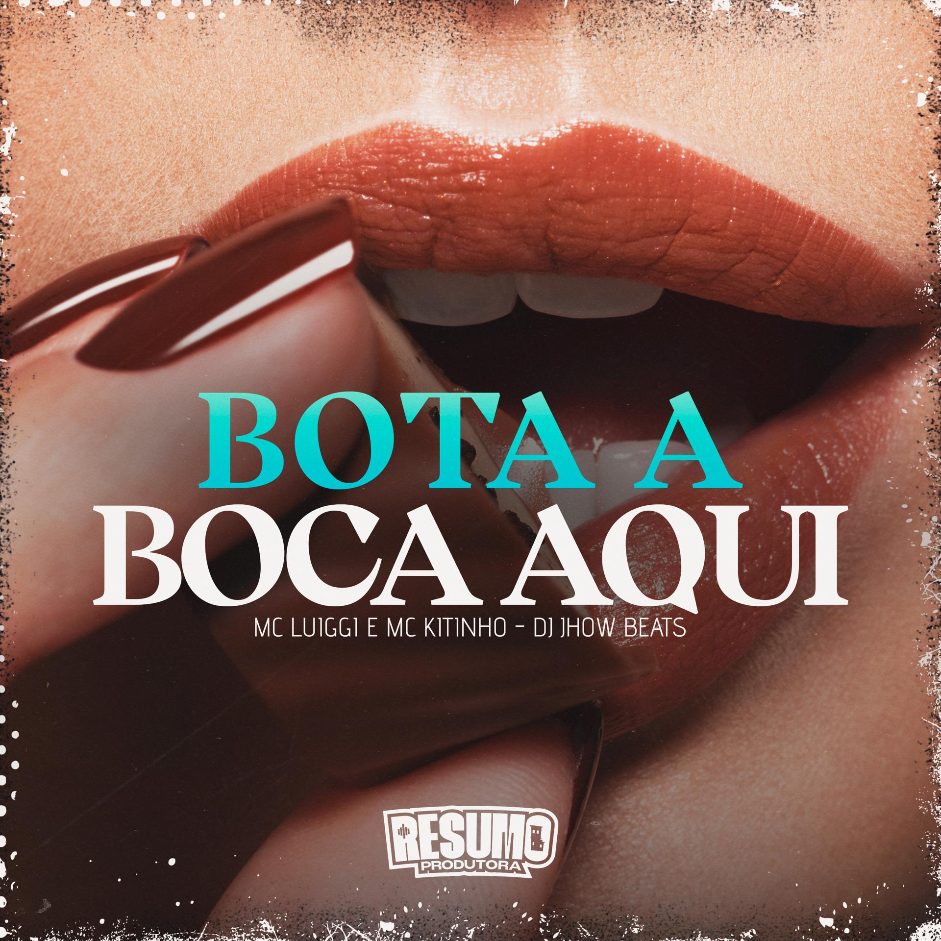 Постер альбома Bota a Boca Aqui