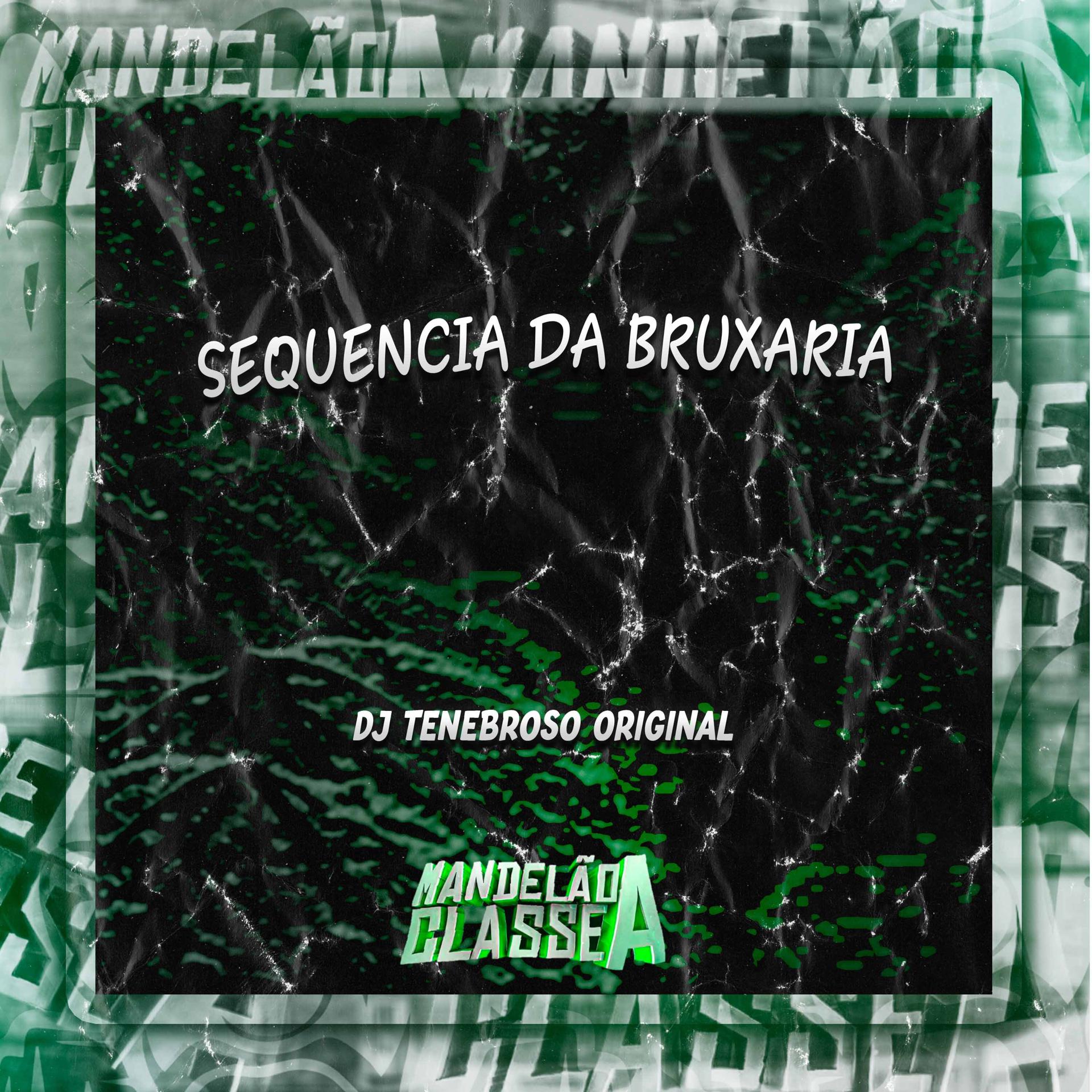 Постер альбома Sequencia da Bruxaria
