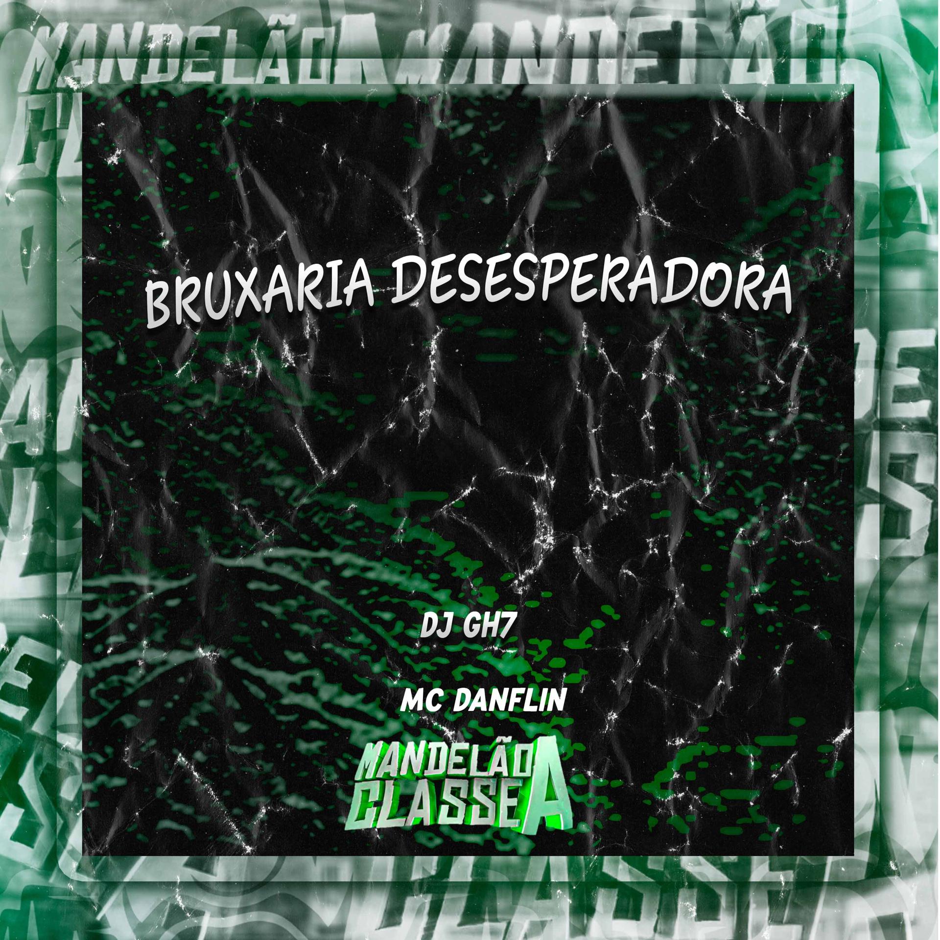Постер альбома Bruxaria Desesperadora