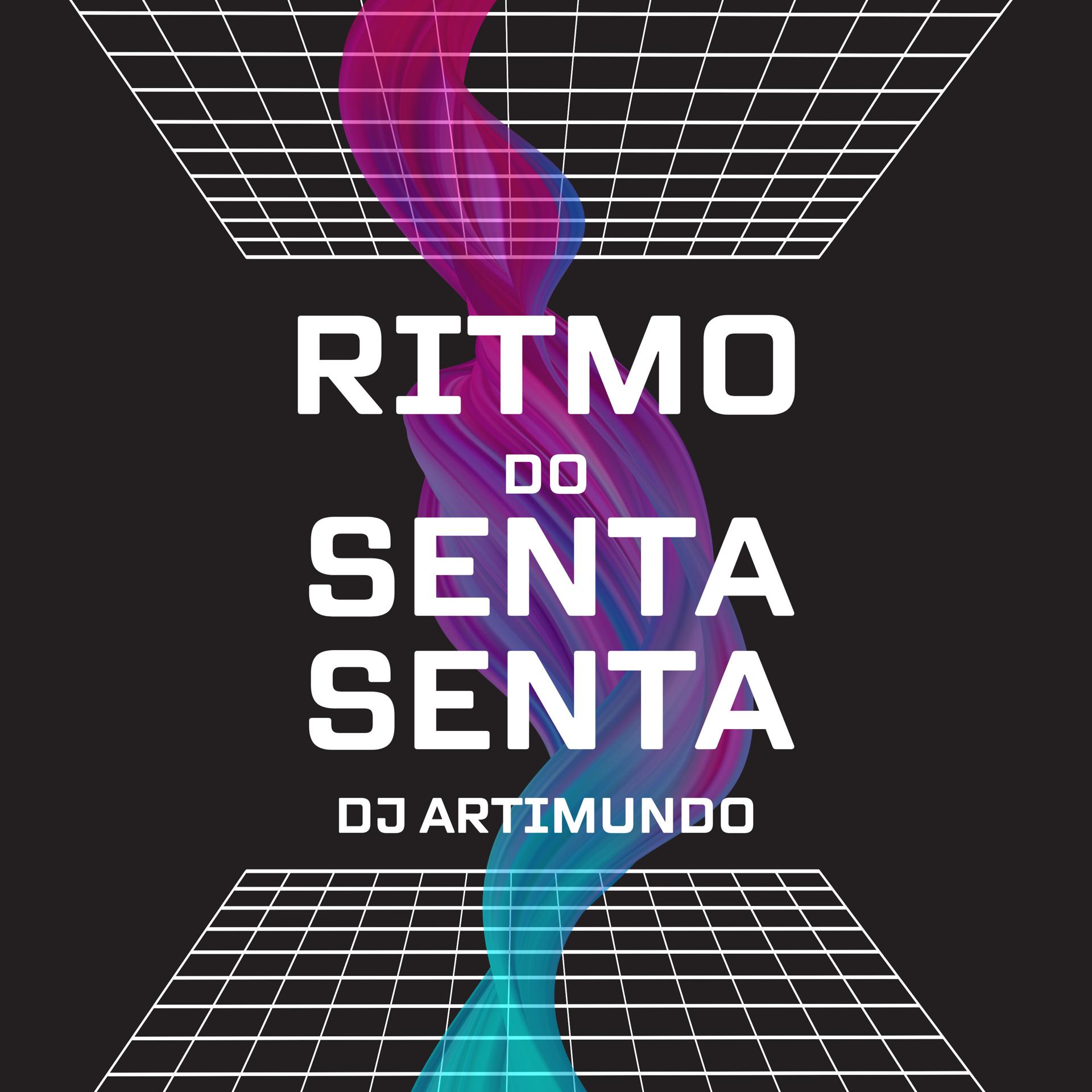 Постер альбома Ritmo do Senta Senta