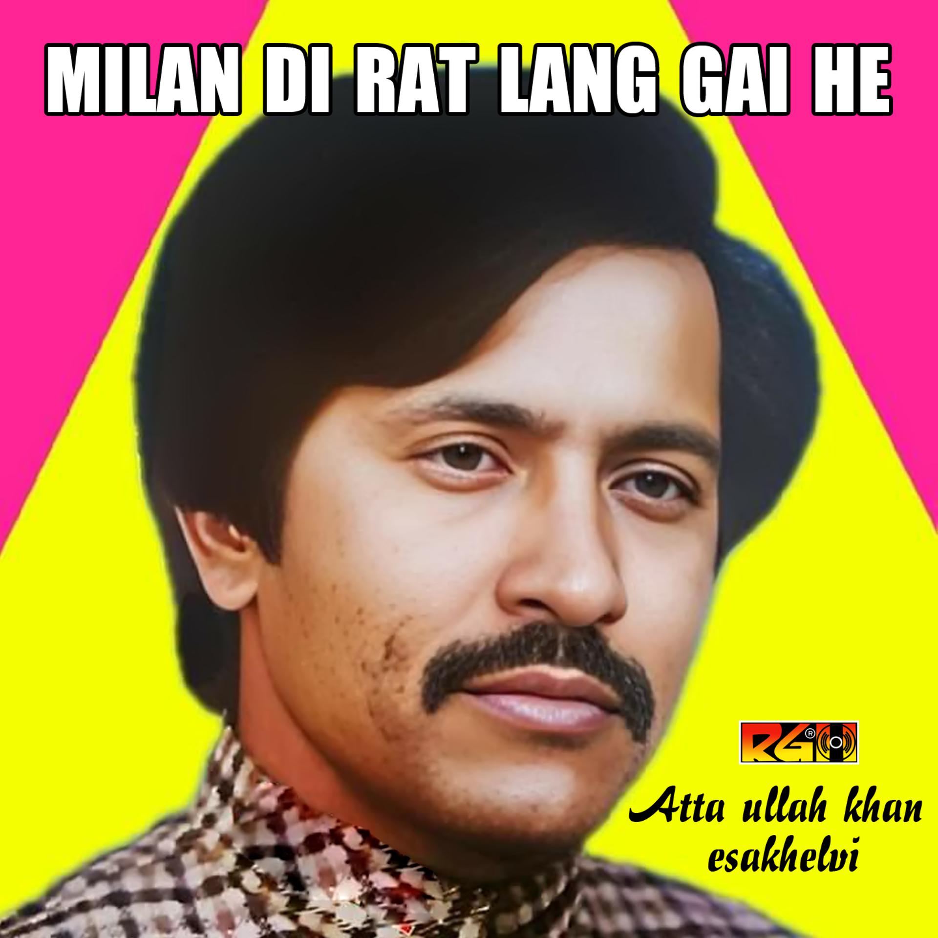 Постер альбома Milan Di Rat Lang Gai He