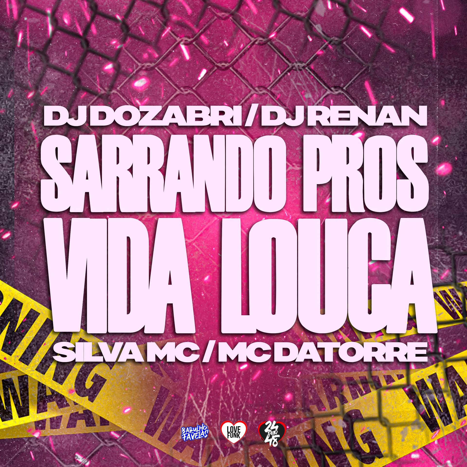 Постер альбома Sarrando Pros Vida Loca
