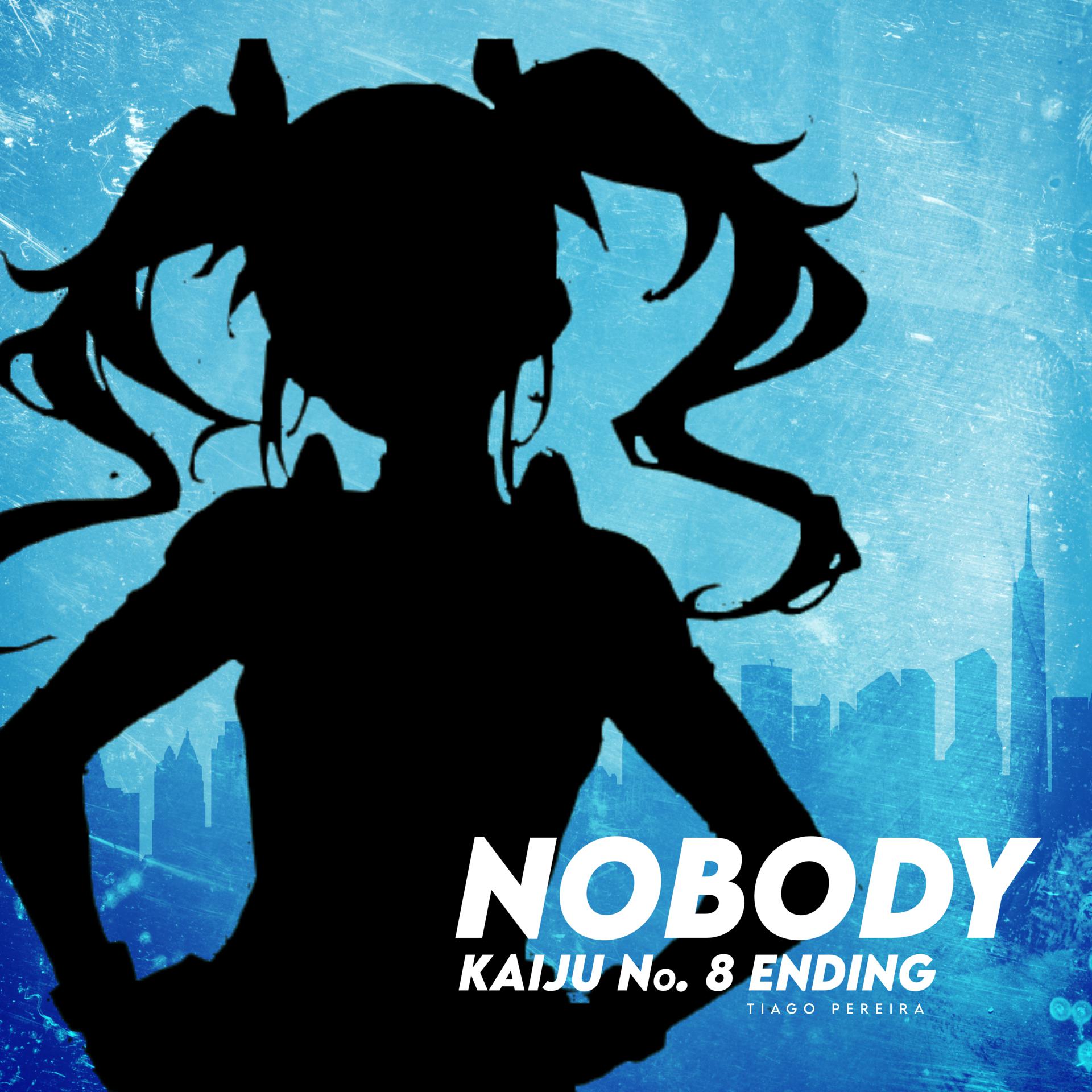 Постер альбома Nobody (Kaiju No. 8 Ending)