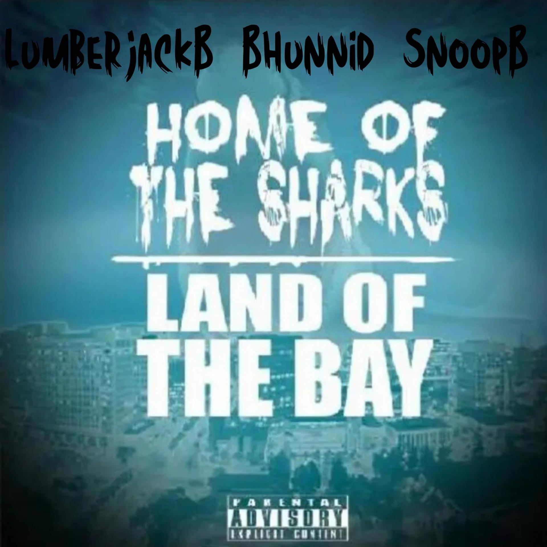 Постер альбома Home Of The Sharks Land Of The Bay