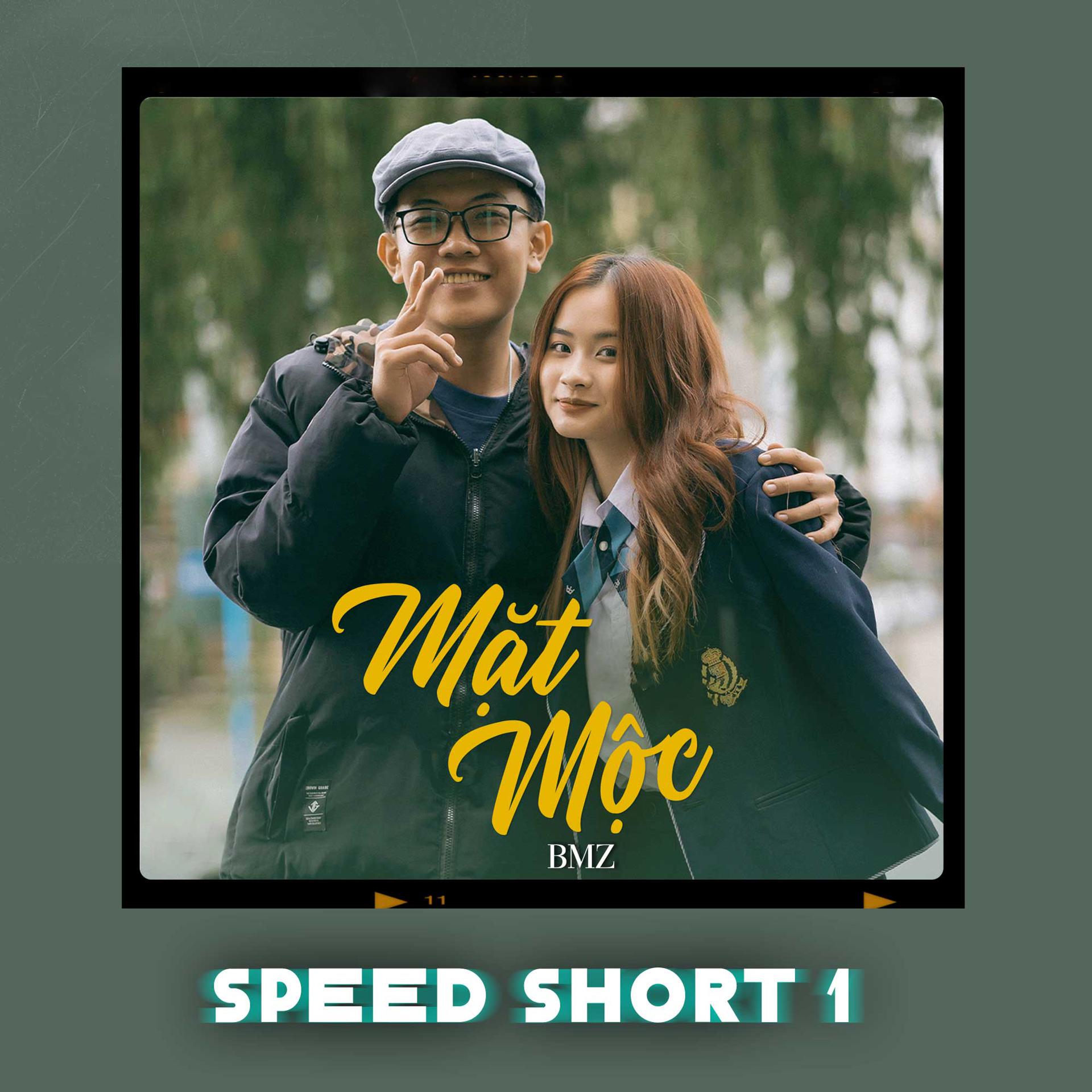 Постер альбома Mặt Mộc - Speed Short 1