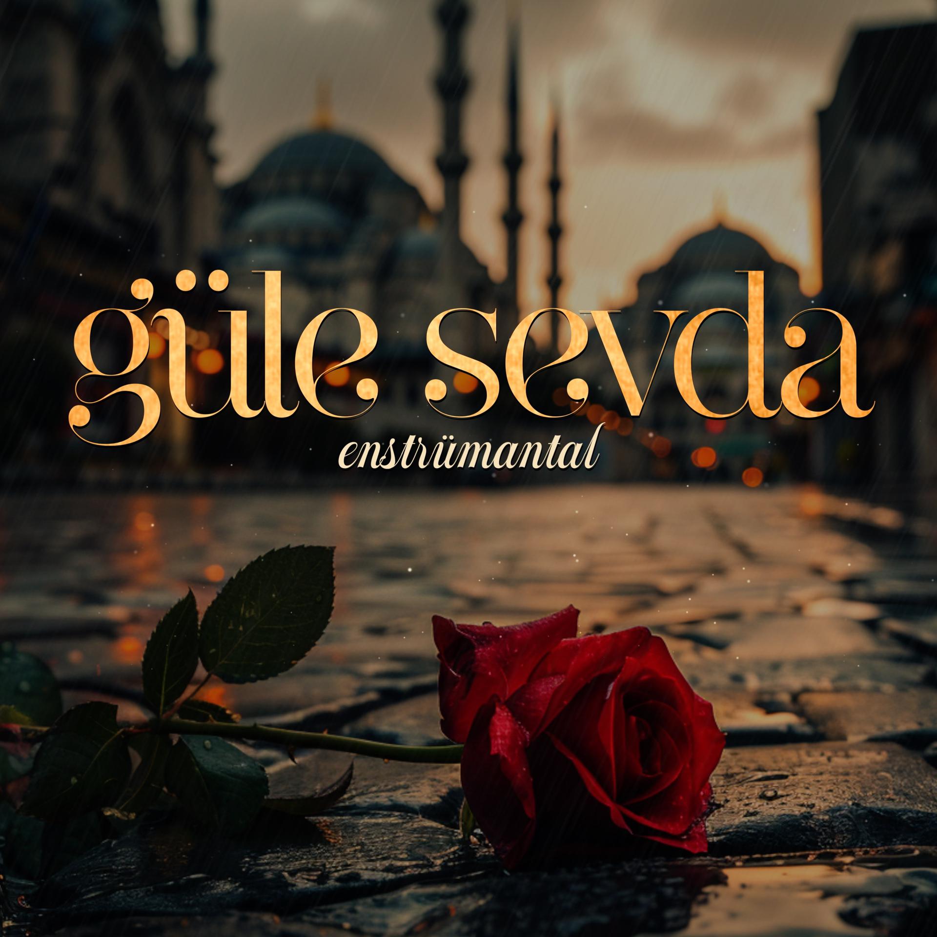 Постер альбома Güle Sevda