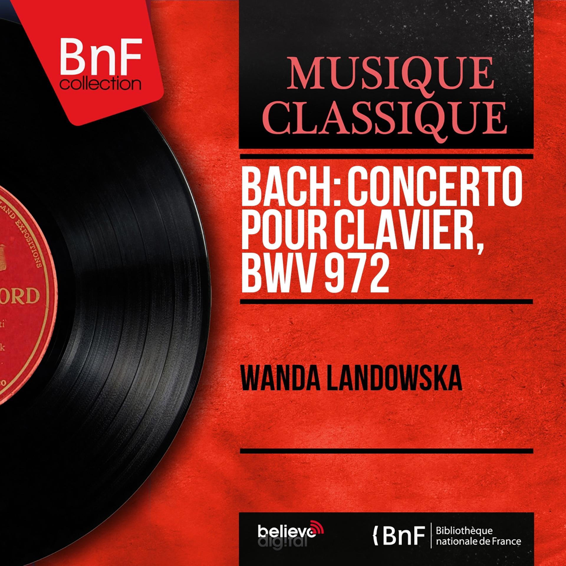 Постер альбома Bach: Concerto pour clavier, BWV 972 (From Antonio Vivaldi's Violin Concerto in D Major, RV 230, Mono Version)