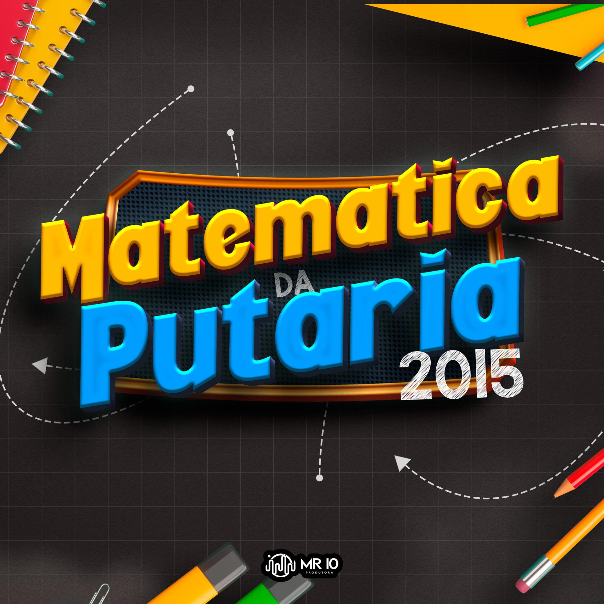 Постер альбома Matematica da Putaria 2015