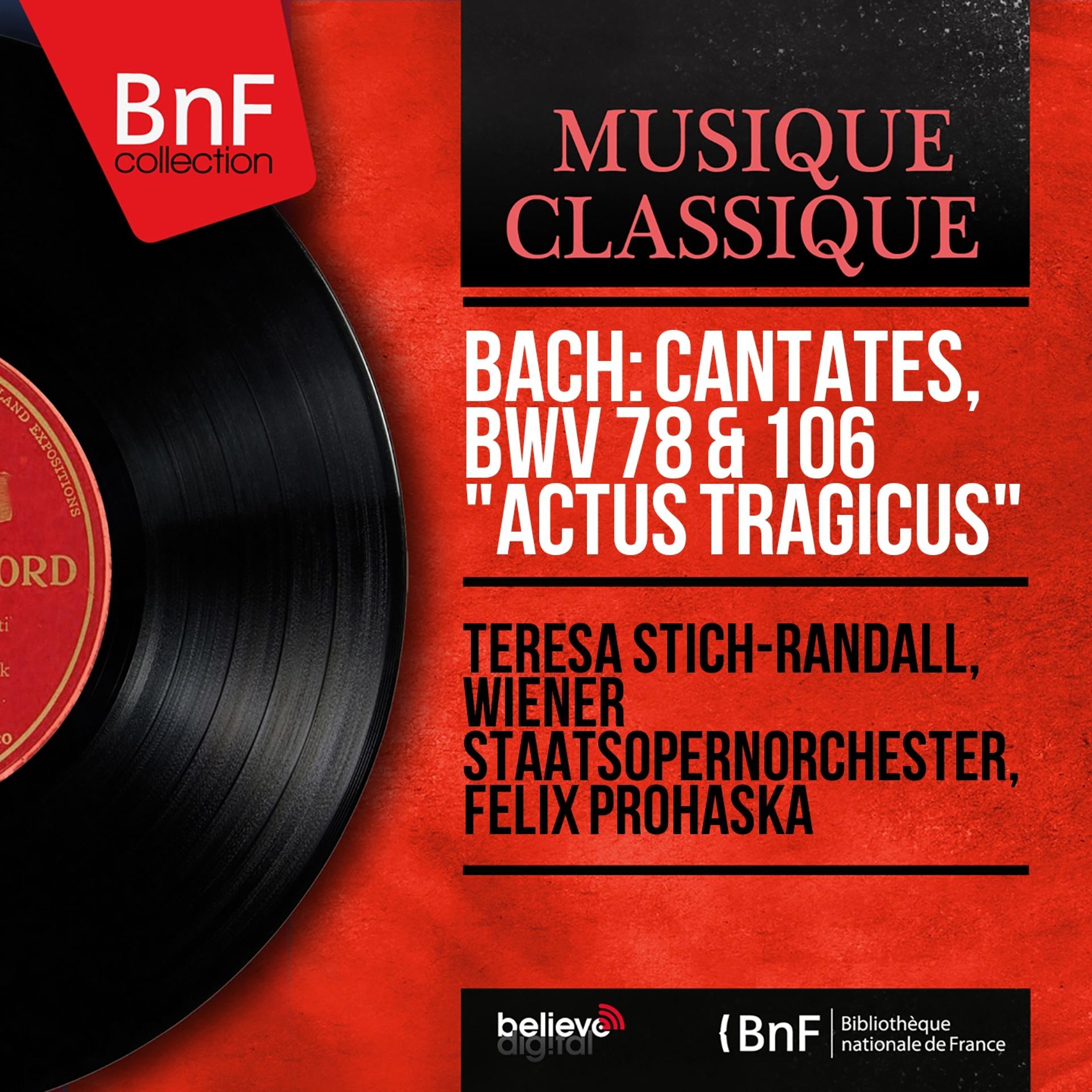 Постер альбома Bach: Cantates, BWV 78 & 106 "Actus tragicus" (Mono Version)