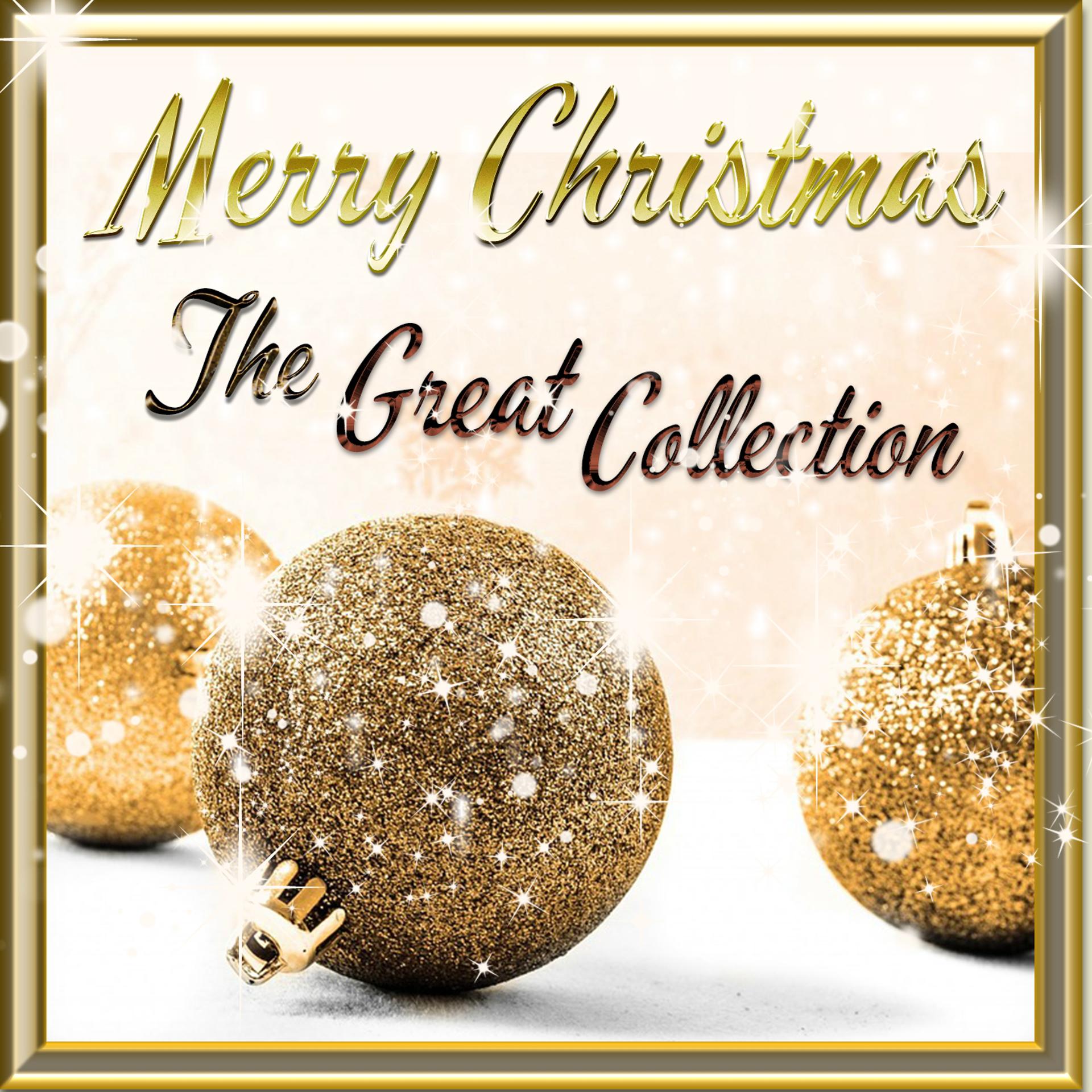 Постер альбома Merry Christmas - The Great Collection