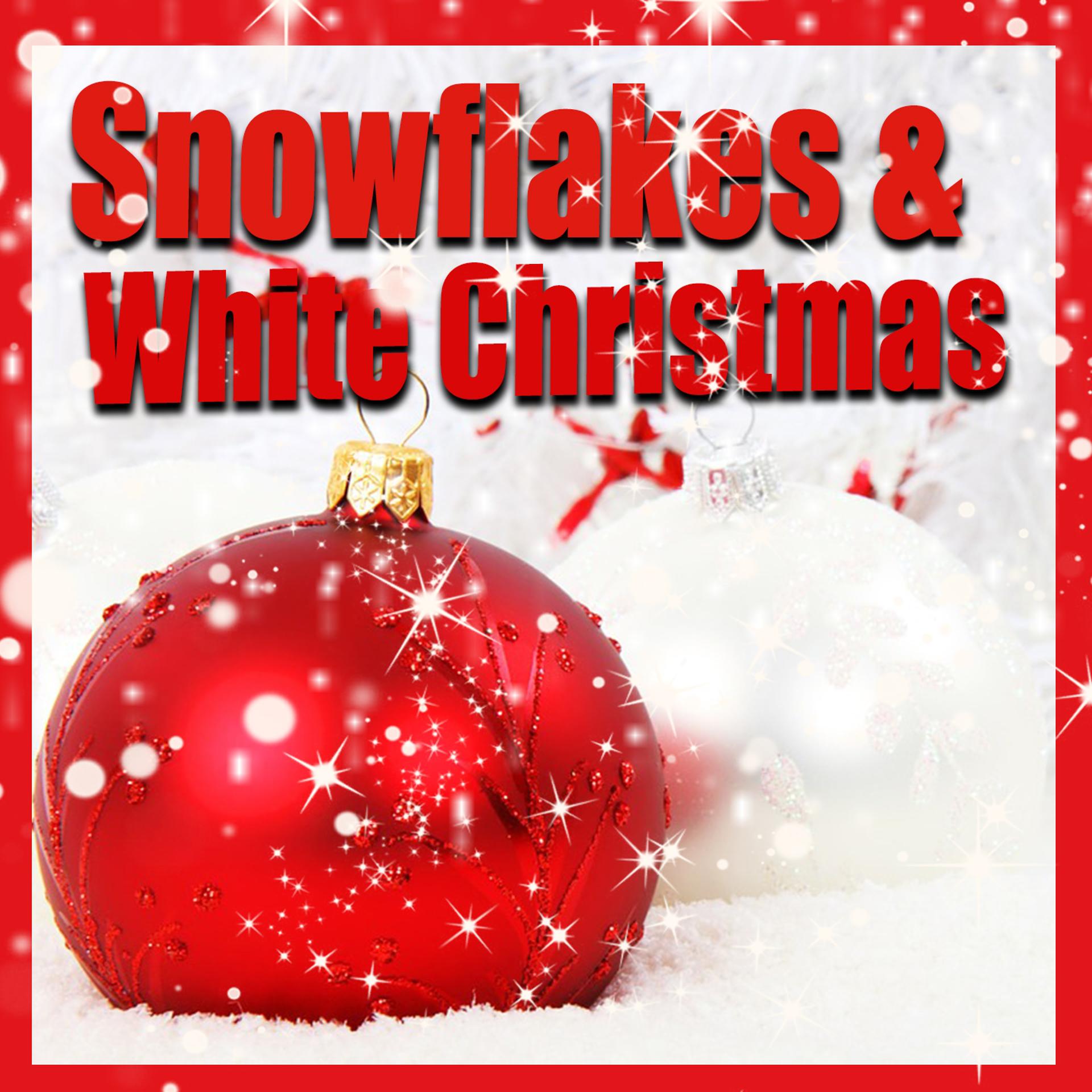 Постер альбома Snowflakes & White Christmas