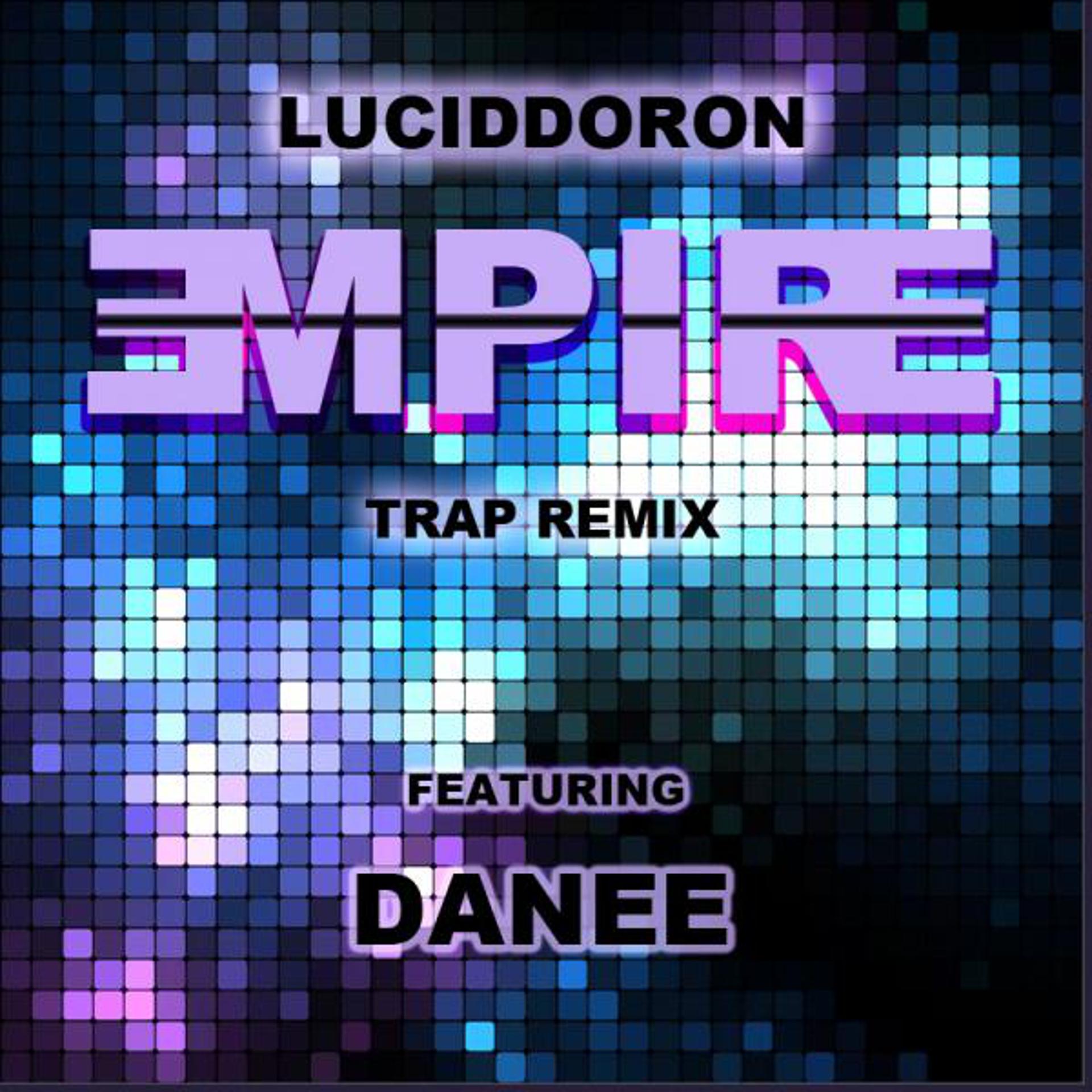 Постер альбома Empire (Trap Remix)