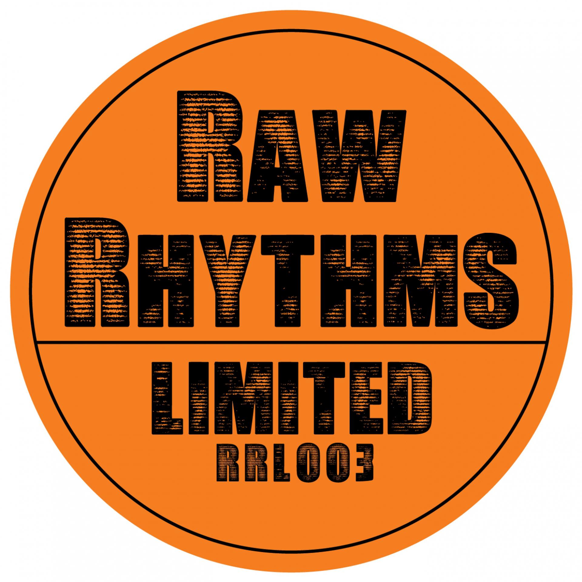 Постер альбома Raw Rhythms Limited 003