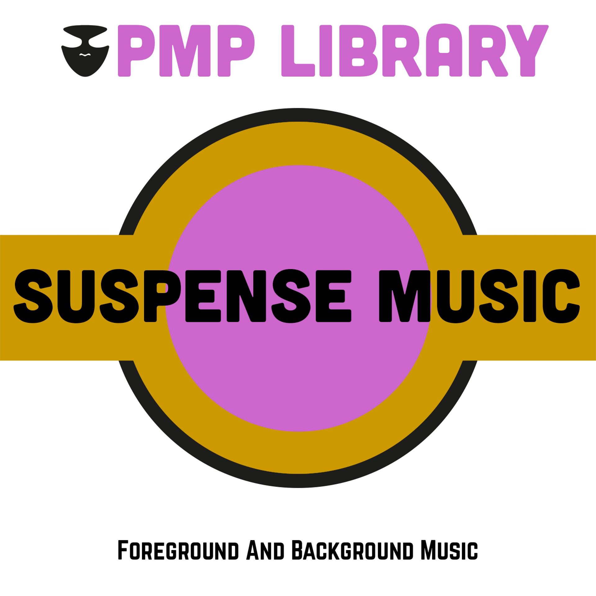 Постер альбома Suspense Music (Foreground and Background Music)