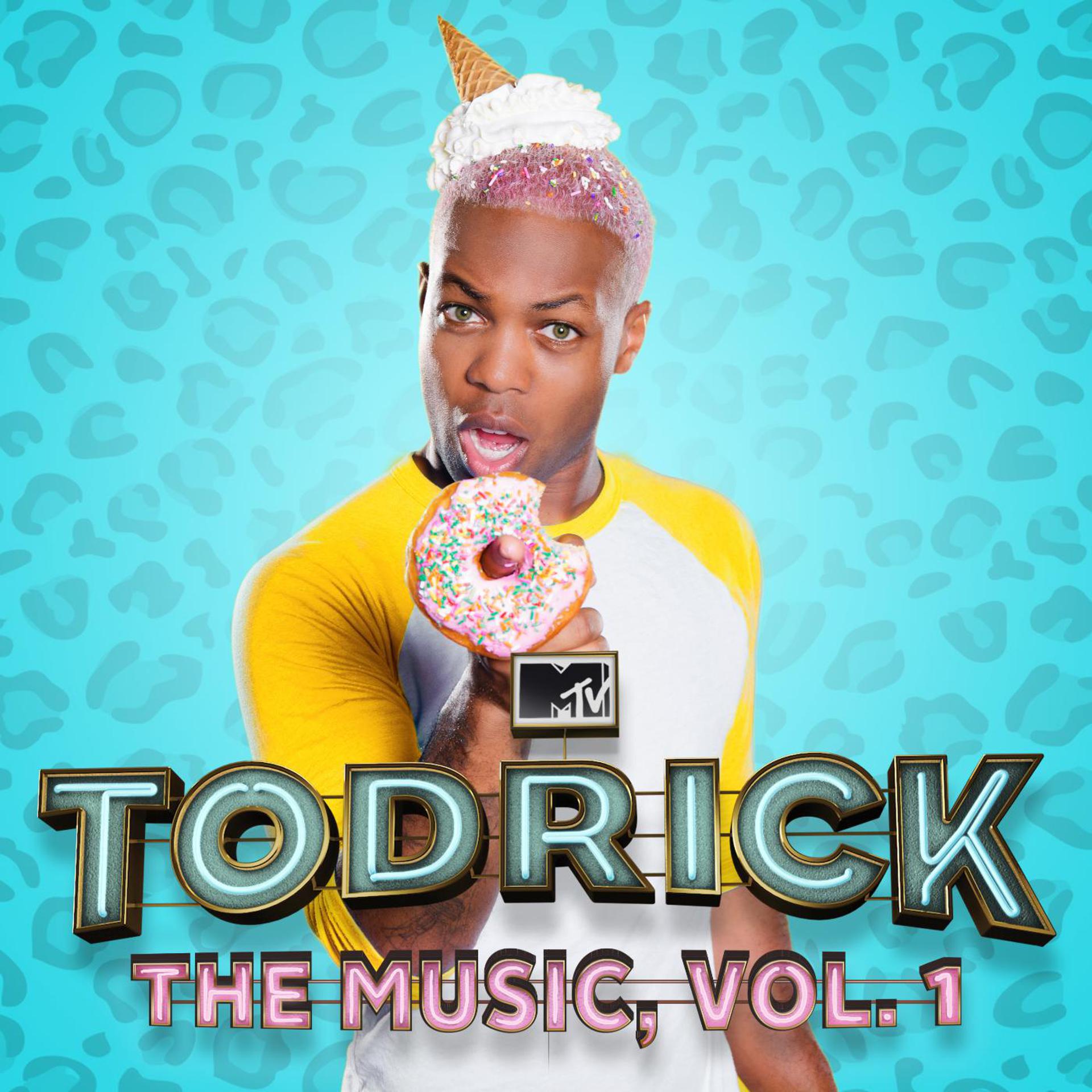 Постер альбома MTV's Todrick: The Music, Vol. 1