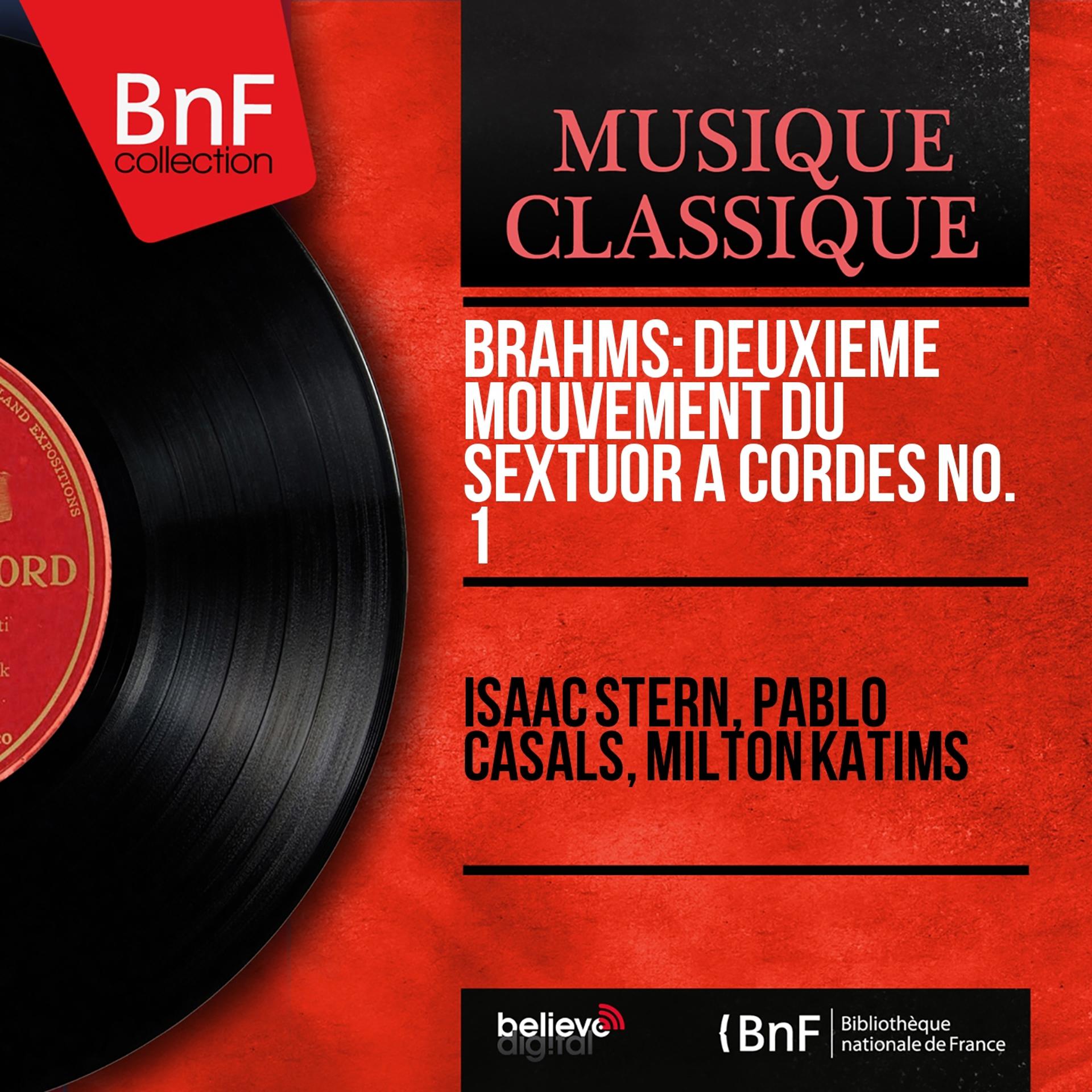 Постер альбома Brahms: Deuxième mouvement du Sextuor à cordes No. 1 (Mono Version)