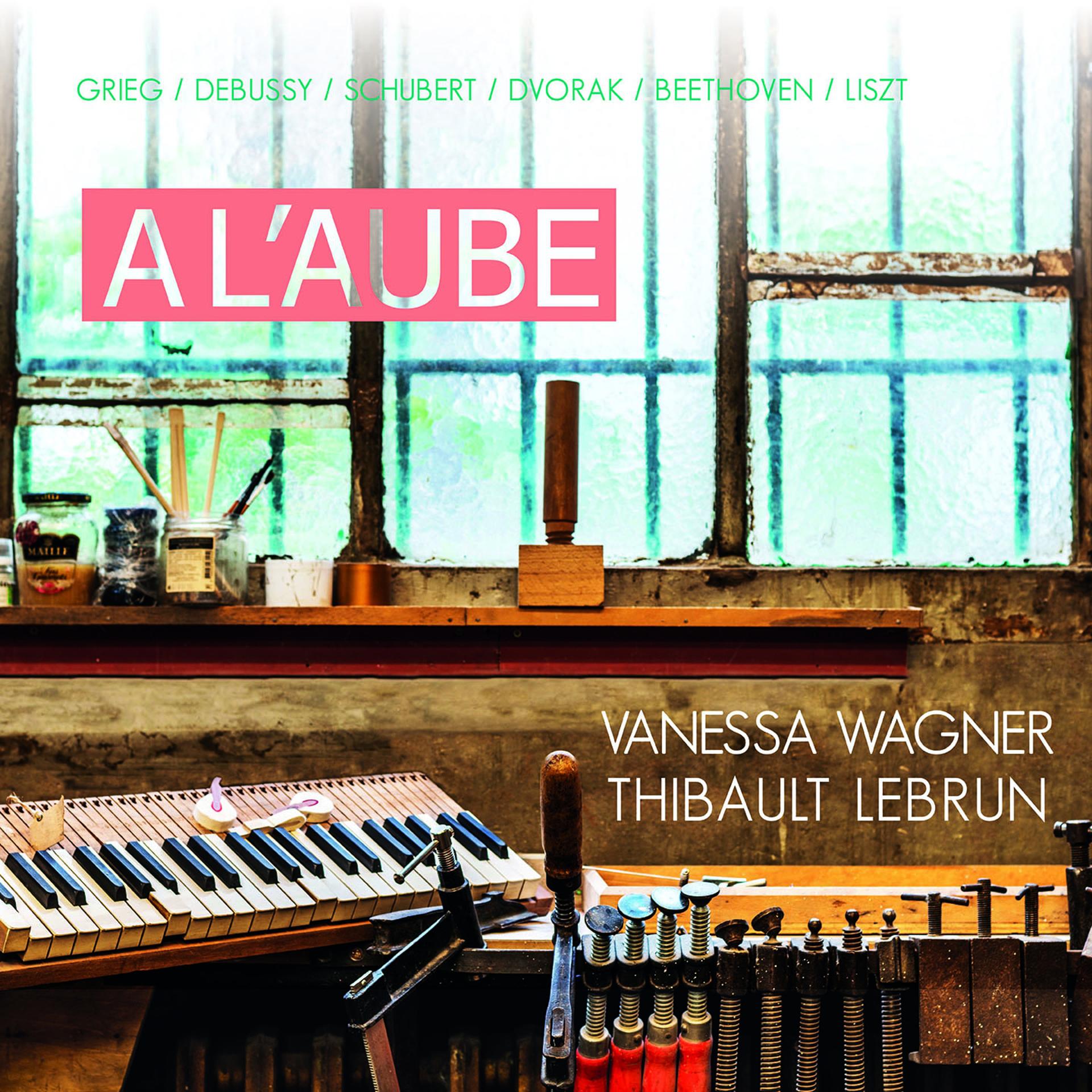 Постер альбома A l'Aube - Vanessa Wagner & Thibault Lebrun