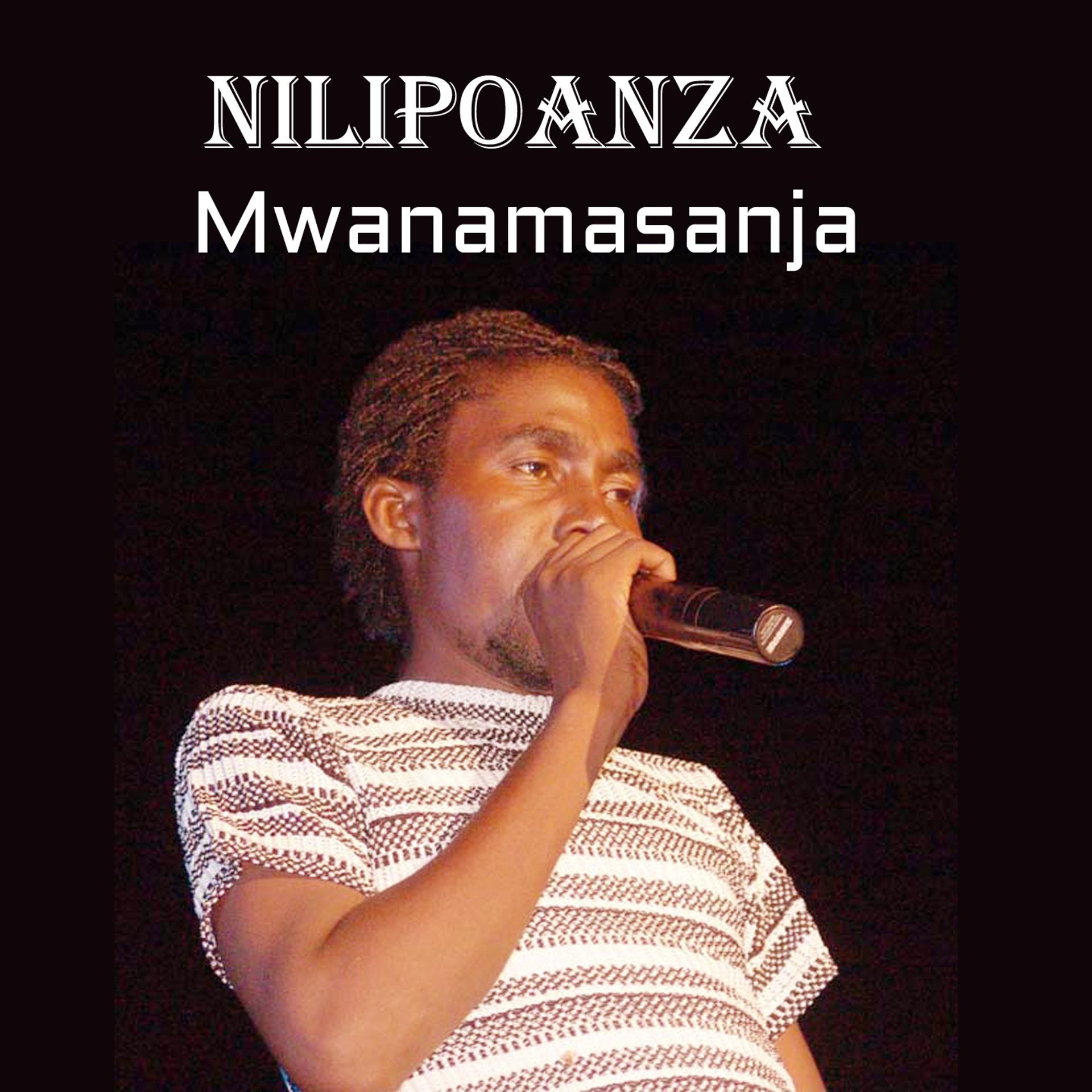 Постер альбома Nilipoanza Mwanamasanja