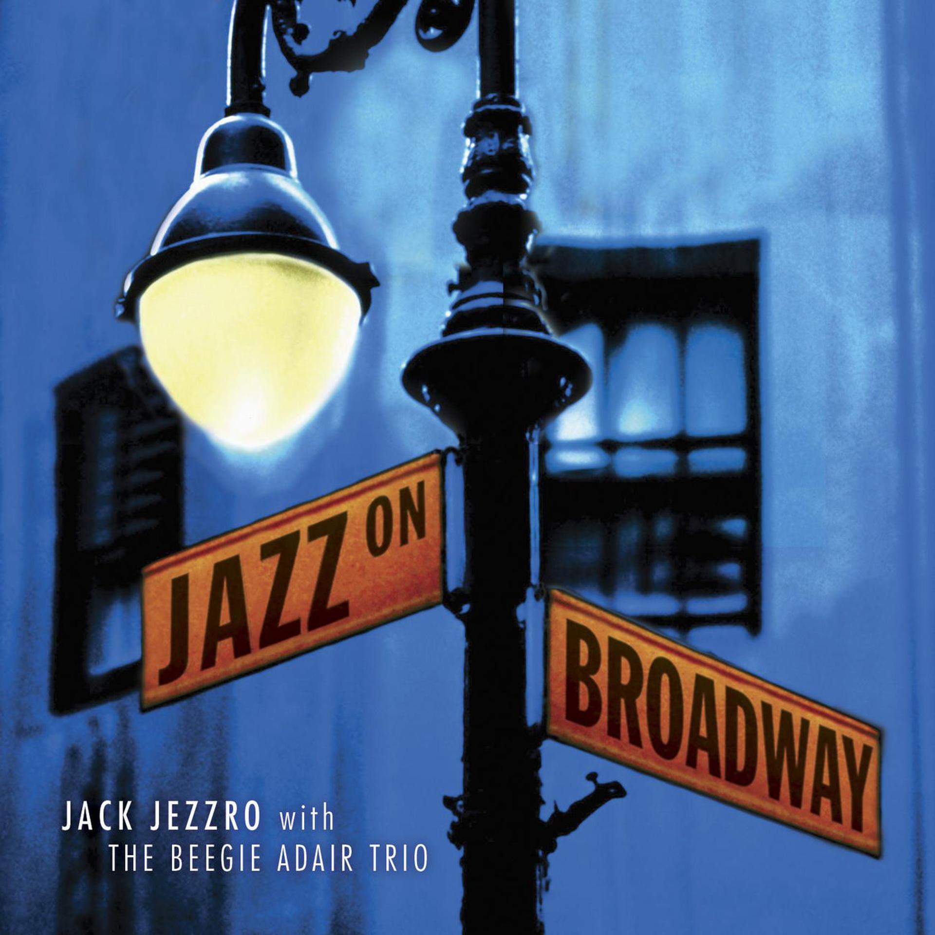 Постер альбома Jazz On Broadway: Jazz Guitar Tribute to Broadway