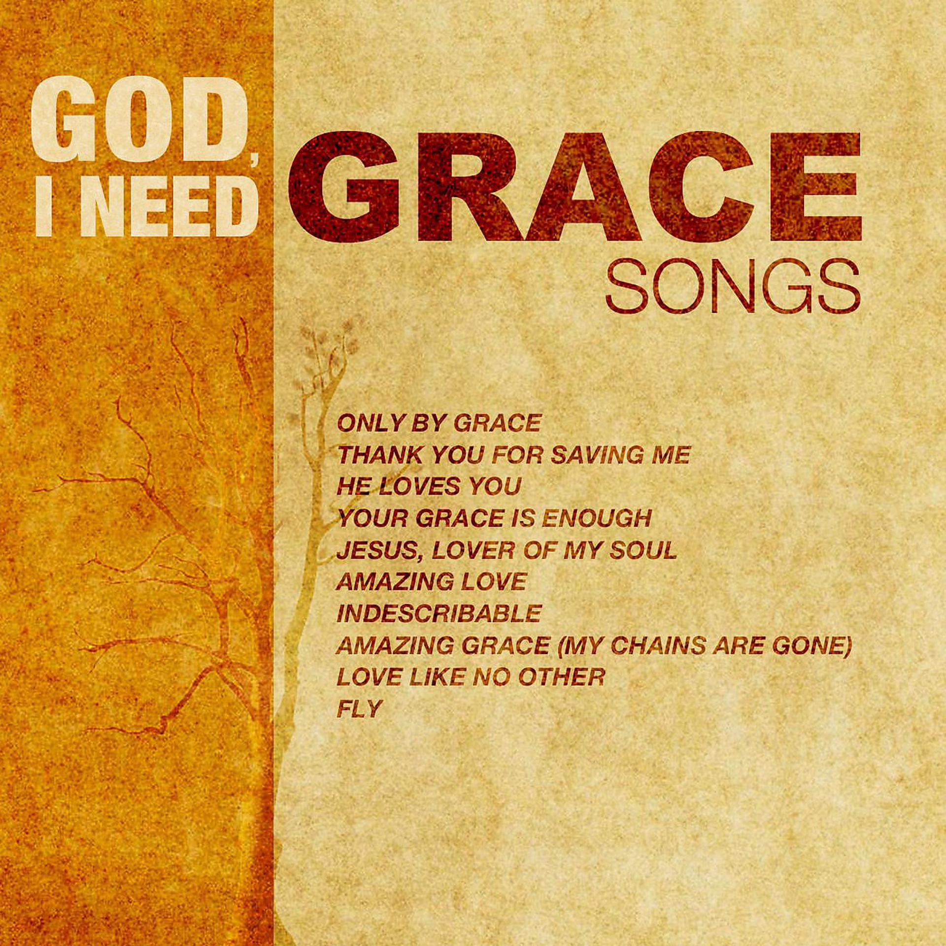 Постер альбома God, I Need Grace Songs
