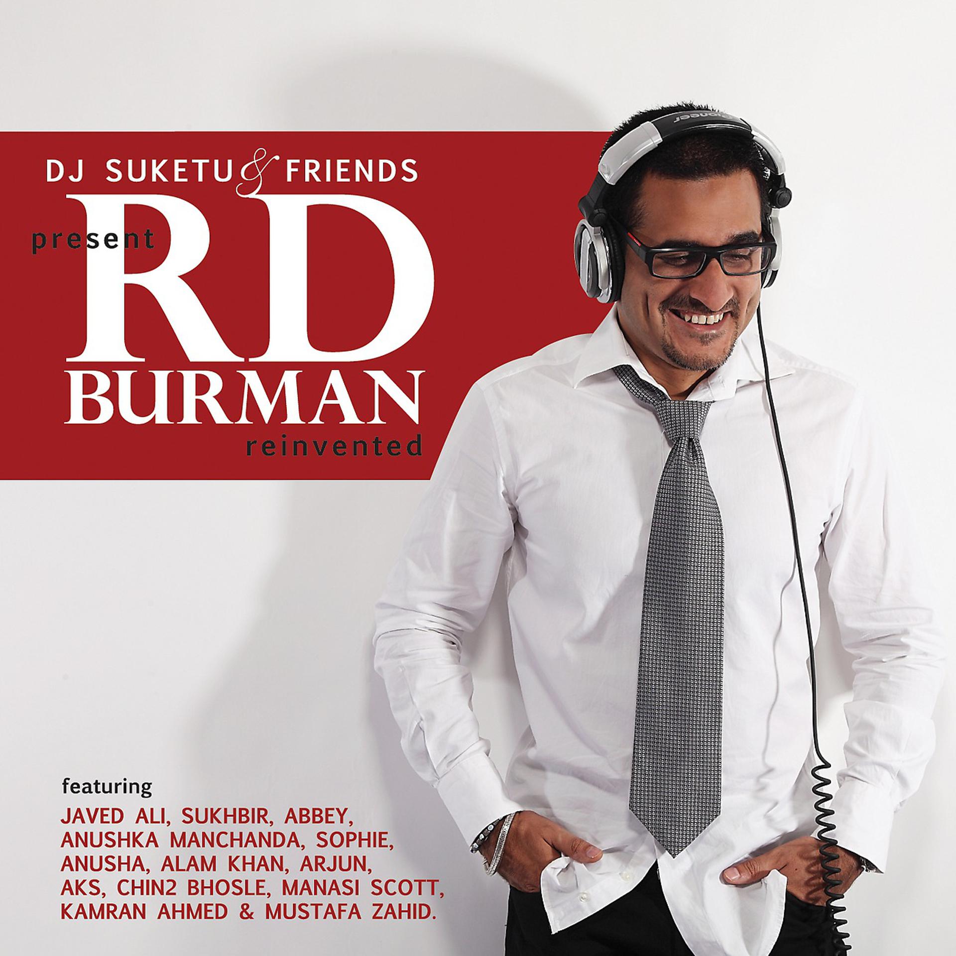 Постер альбома DJ Suketu & Friends Present RD Burman Reinvented