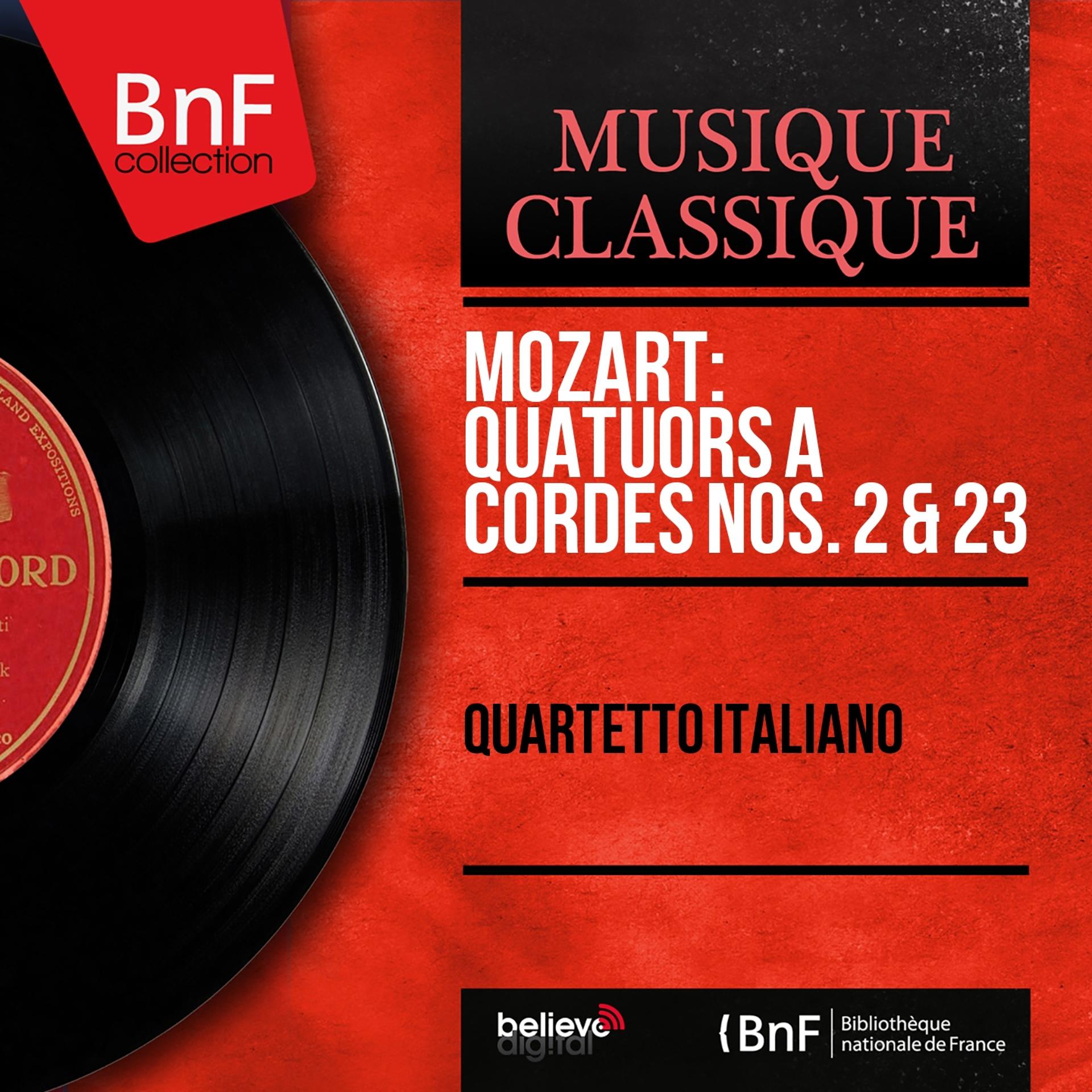 Постер альбома Mozart: Quatuors à cordes Nos. 2 & 23 (Mono Version)
