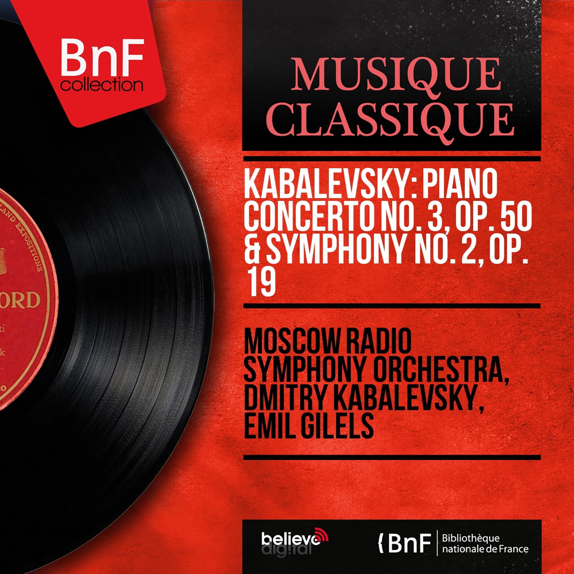 Постер альбома Kabalevsky: Concerto pour piano No. 3, Op. 50 & Symphonie No. 2, Op. 19 (Mono Version)