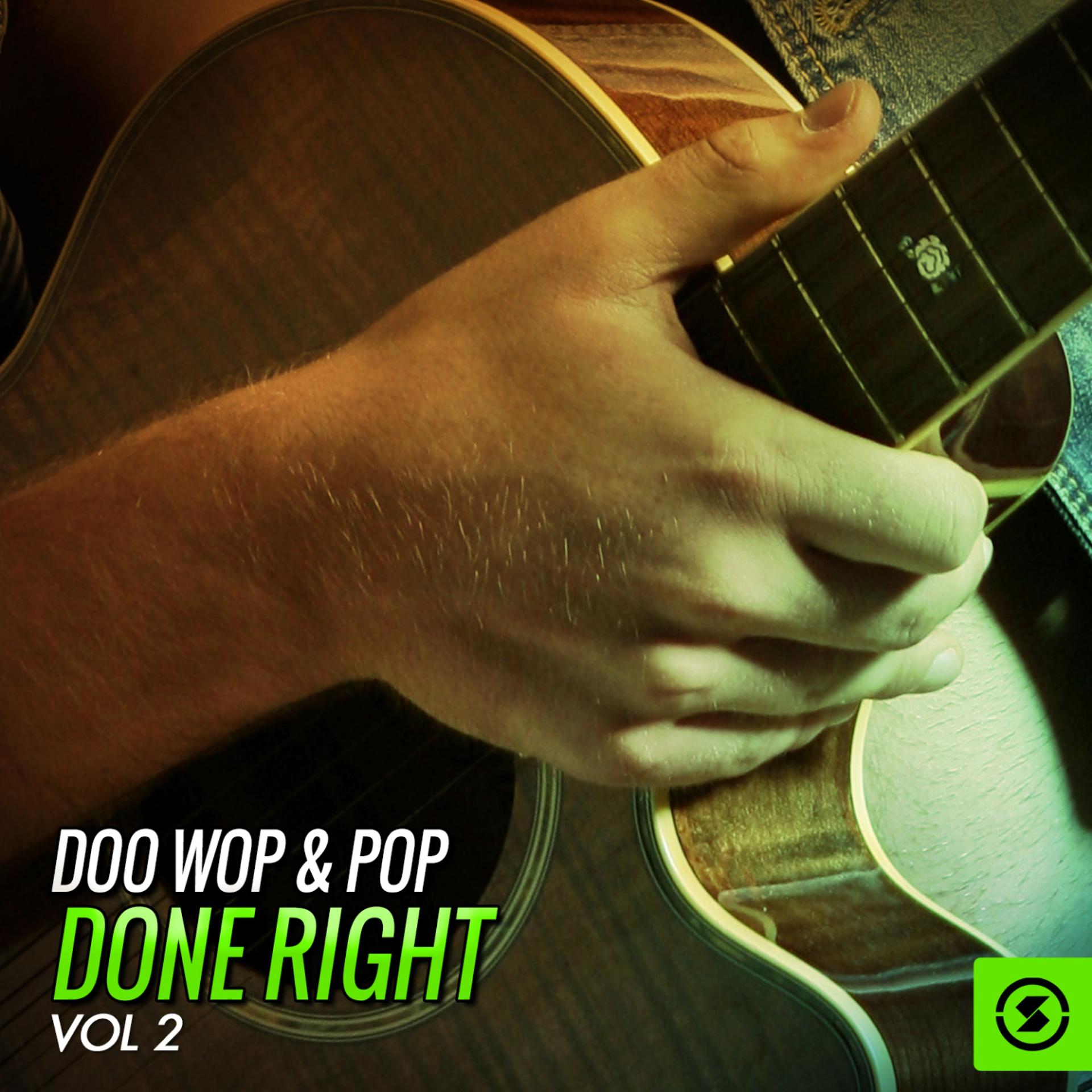 Постер альбома Doo Wop & Pop Done Right, Vol. 2