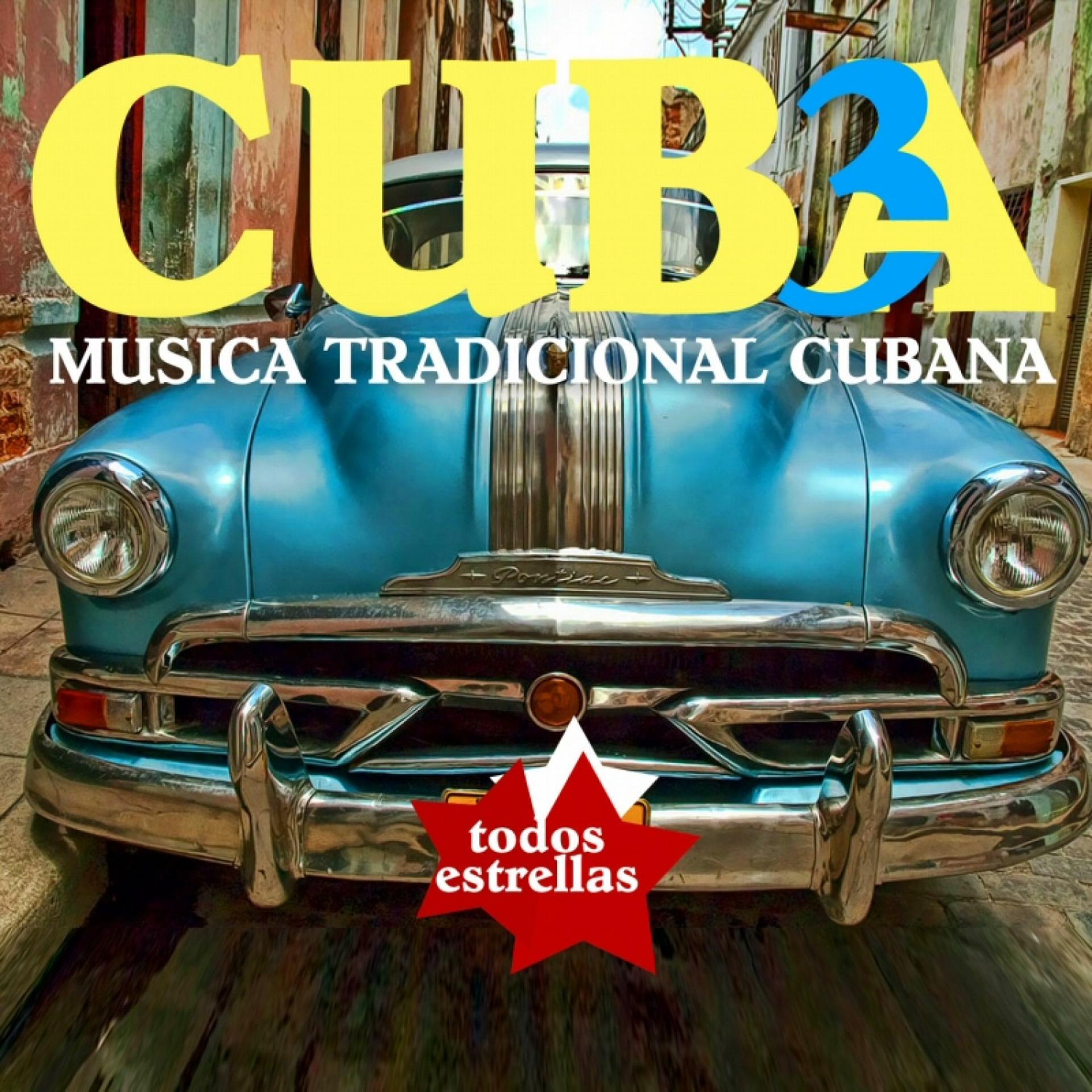 Постер альбома Cuba 3. Música tradicional cubana