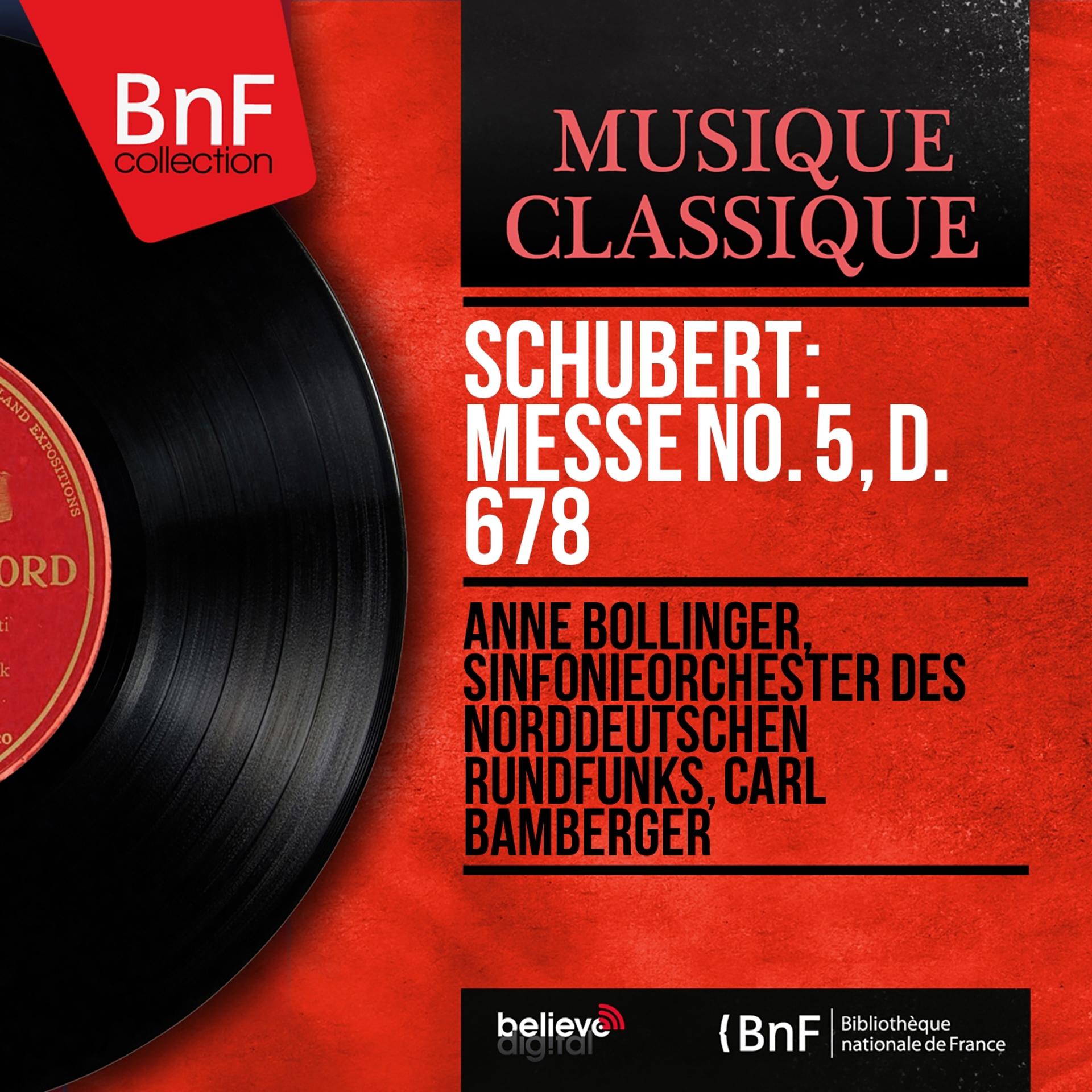 Постер альбома Schubert: Messe No. 5, D. 678 (Second Version, Mono Version)