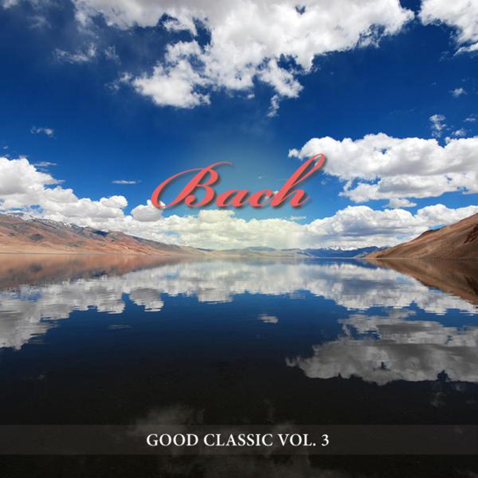 Постер альбома Bach: Good Classic, Vol. 3