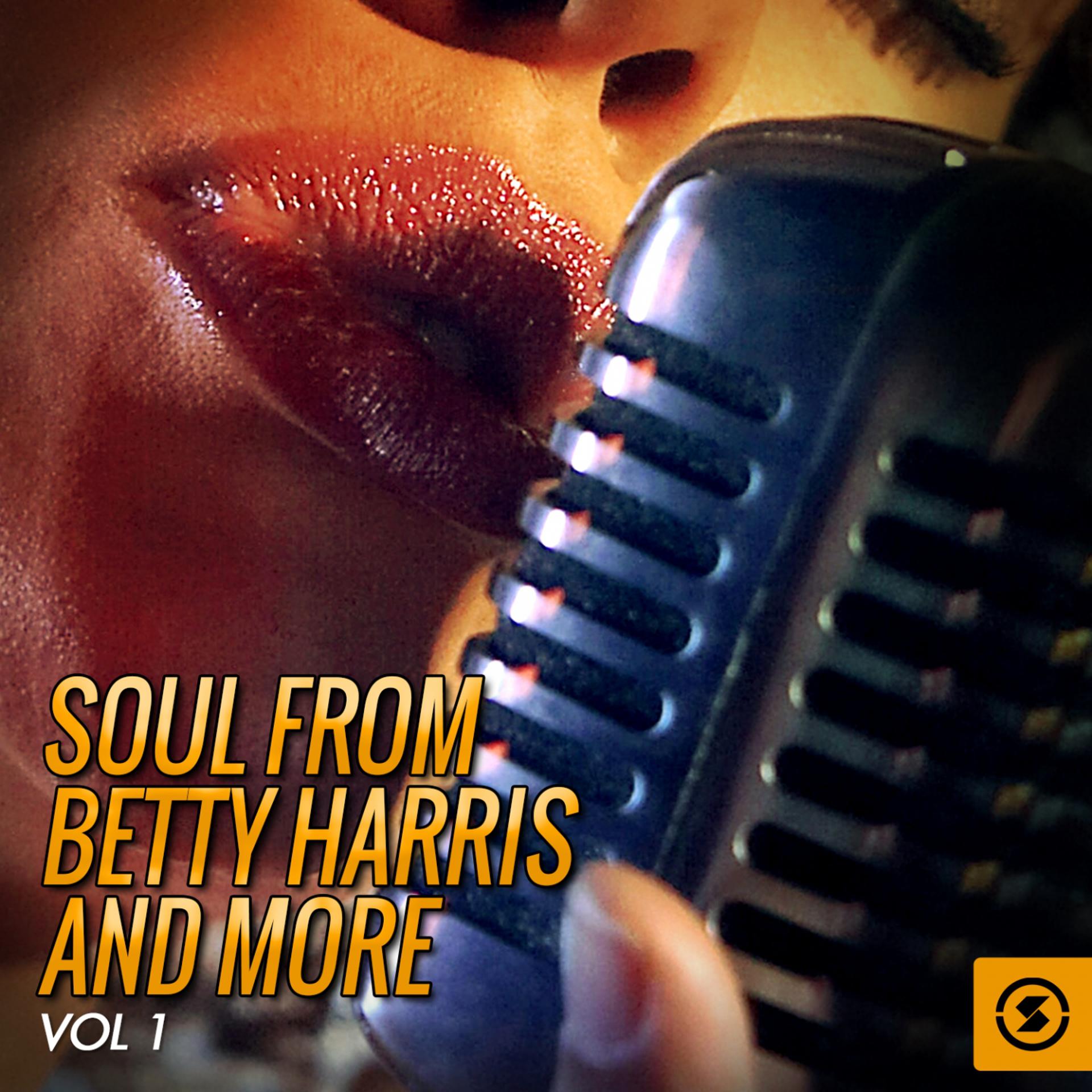 Постер альбома Soul from Betty Harris and More, Vol. 1