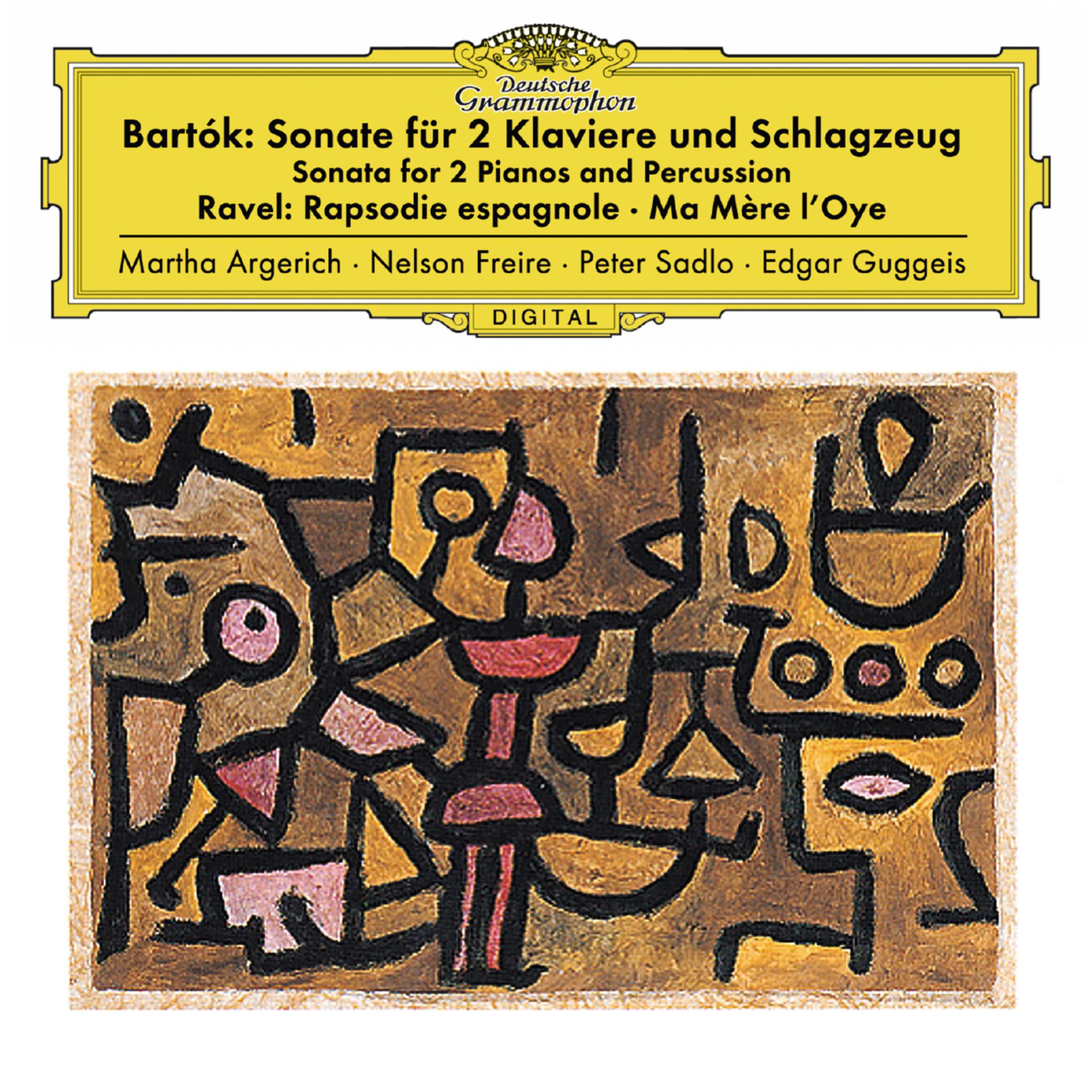 Постер альбома Bartók: Sonata For 2 Pianos And Percussion, Sz. 110 / Ravel: Ma mère l'oye, M. 62; Rapsodie espagnole, M. 54