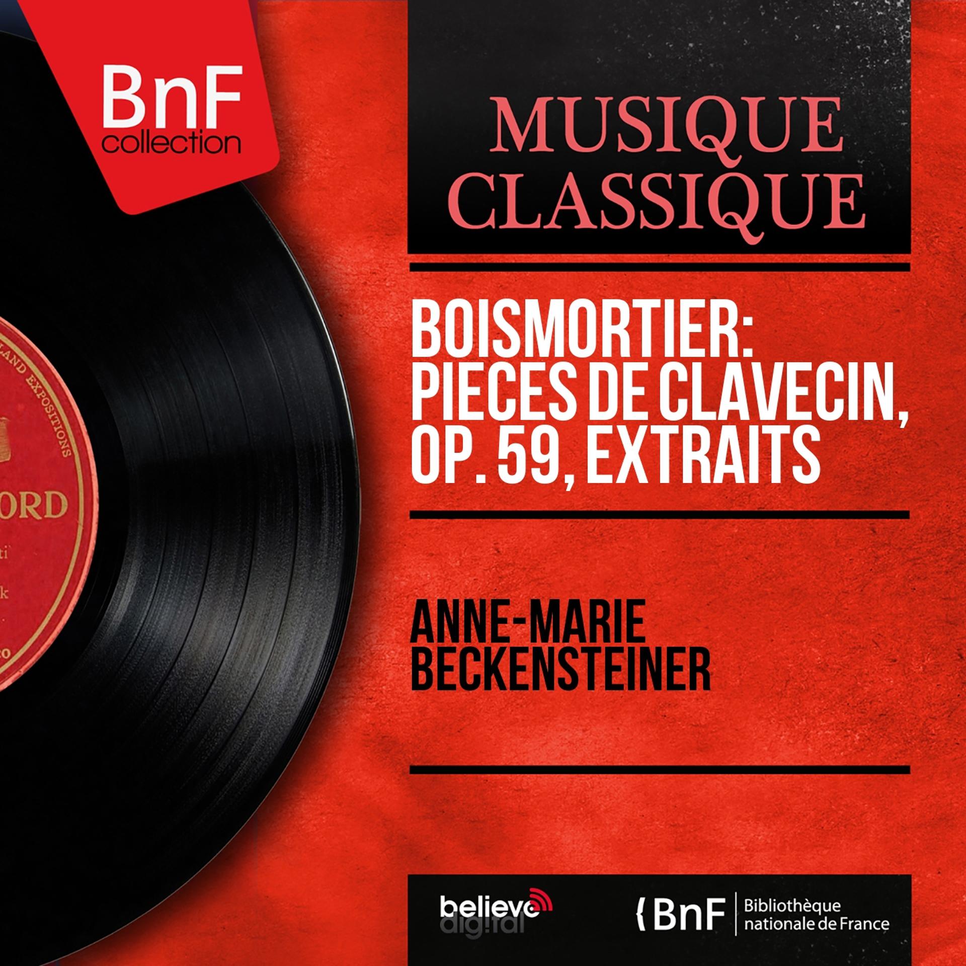Постер альбома Boismortier: Pièces de clavecin, Op. 59, extraits (Mono Version)