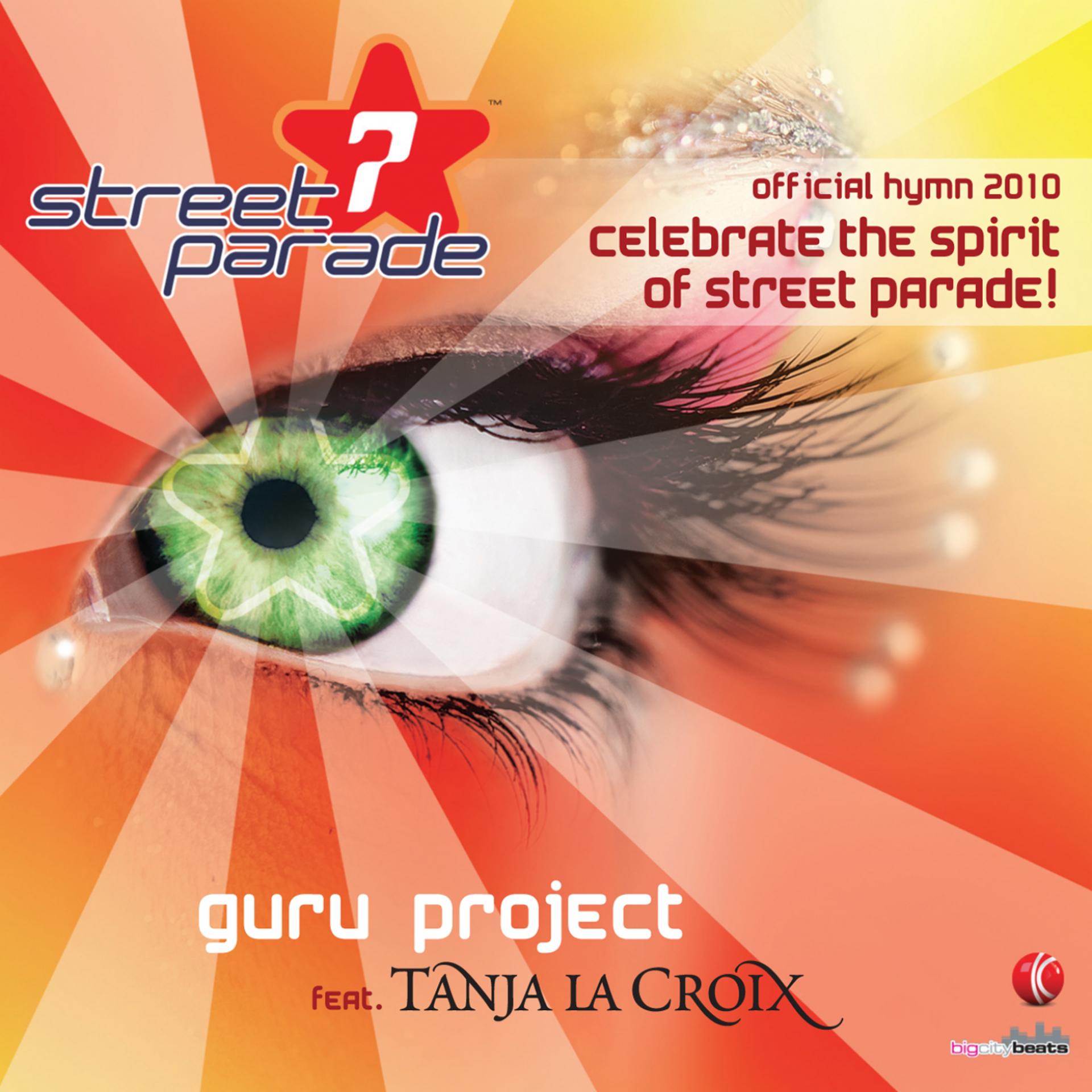 Постер альбома Celebrate the Spirit of Street Parade! (Official Street Parade Hymn 2010)