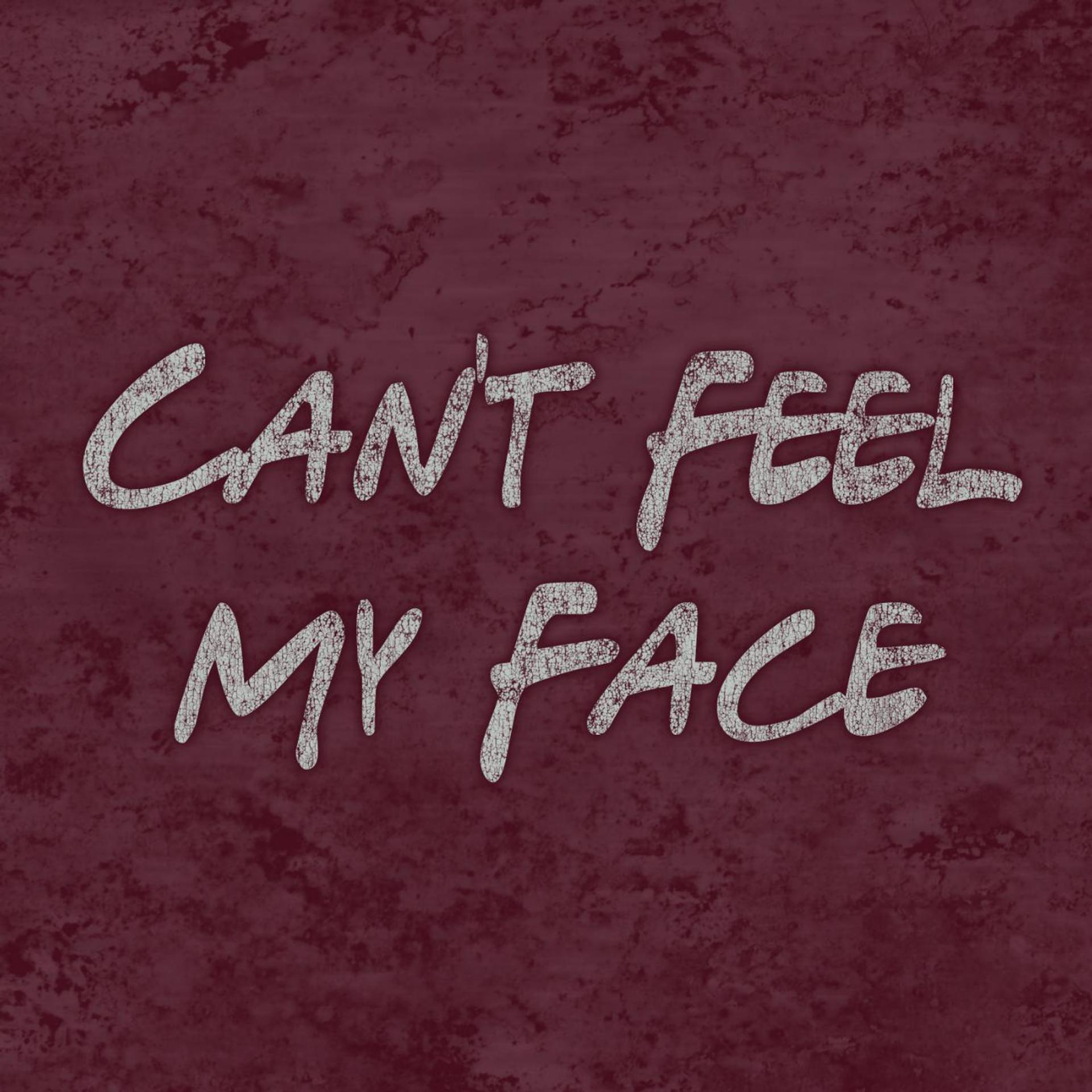 Постер альбома Can't Feel My Face (Clean)